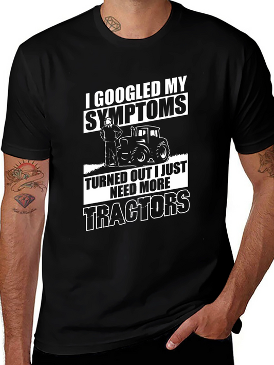 I Googled My Symptoms Tractor T-Shirt