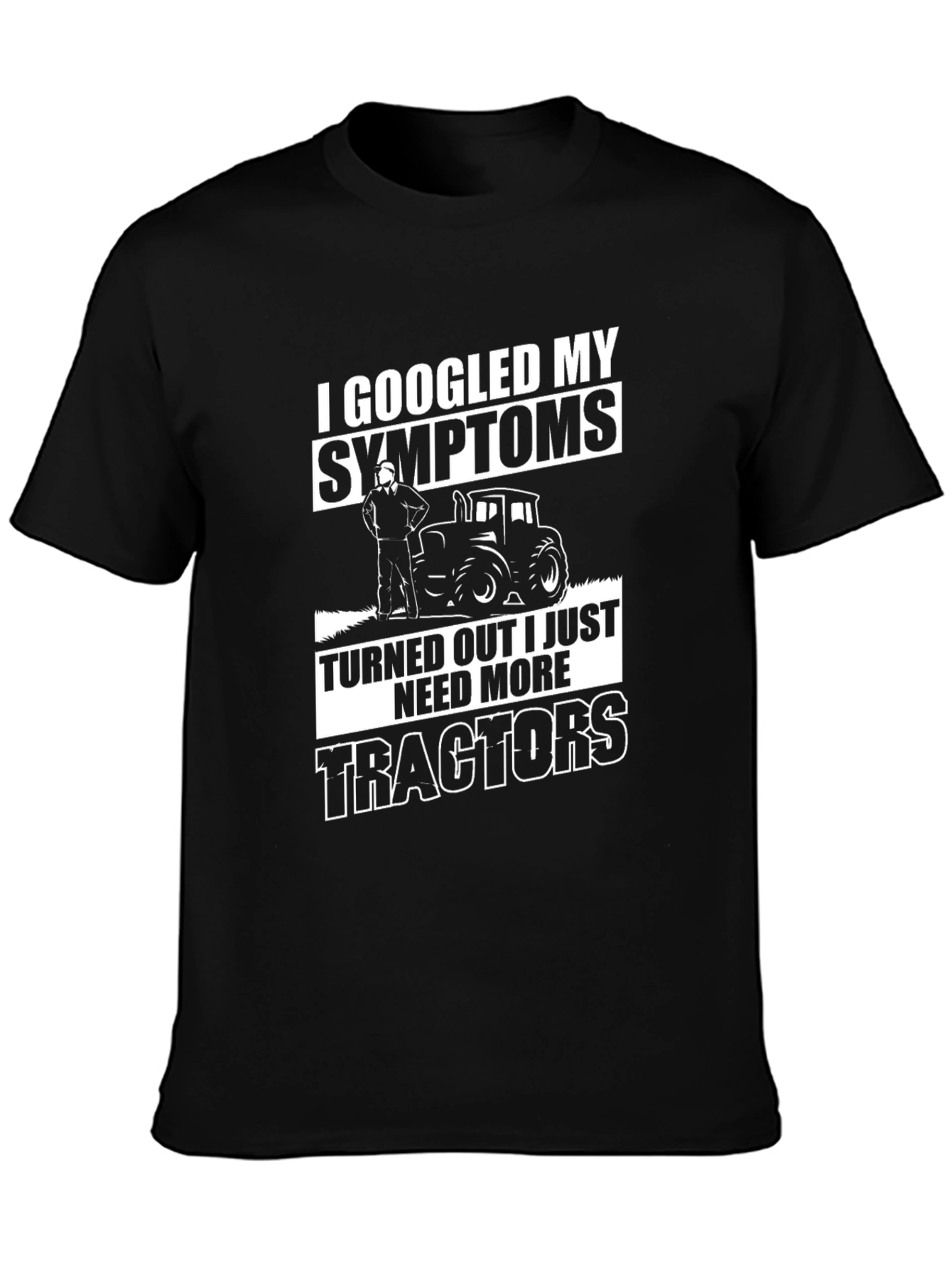 I Googled My Symptoms Tractor T-Shirt
