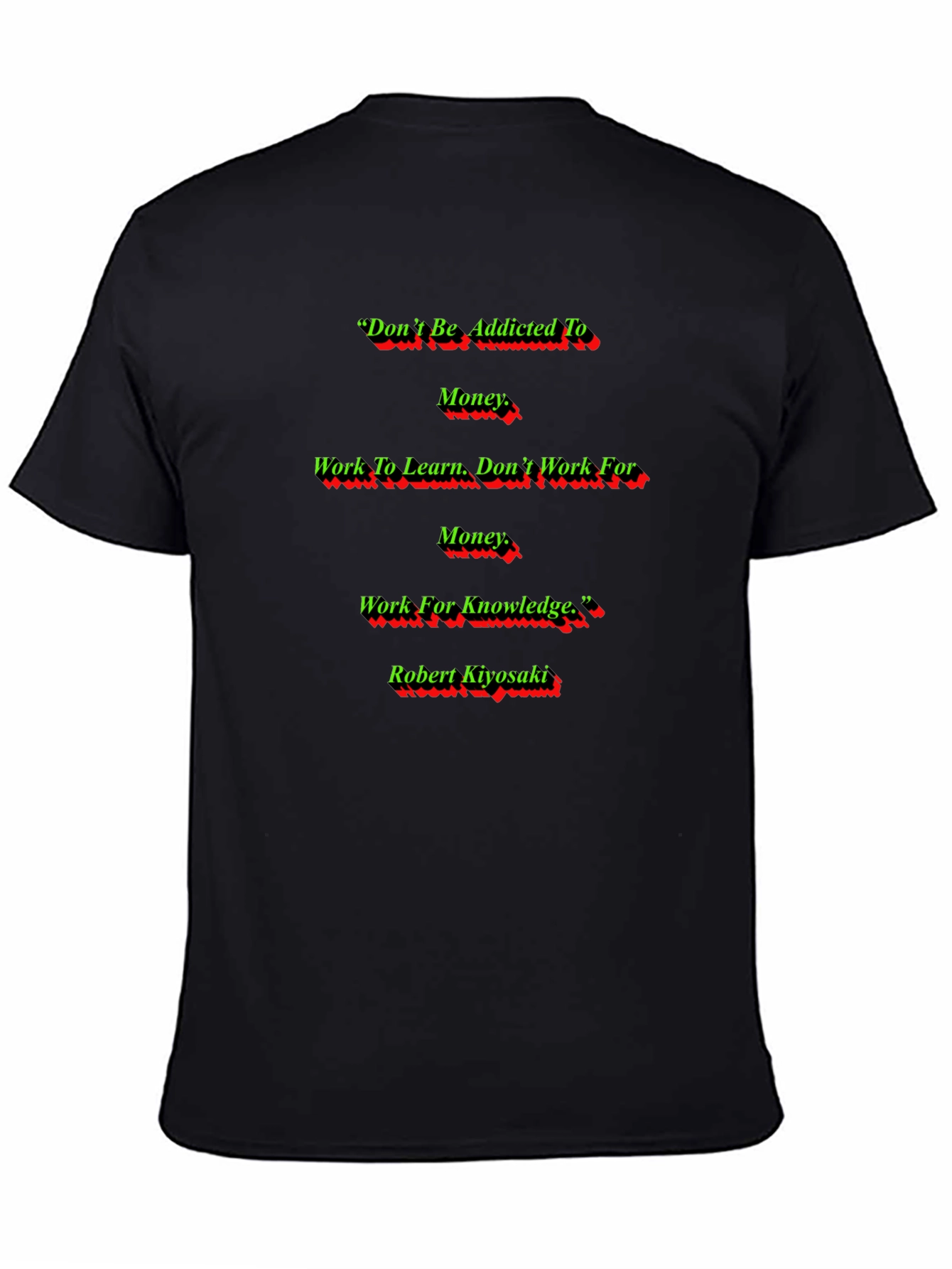 Inspirational Robert Kiyosaki Quote T-Shirt