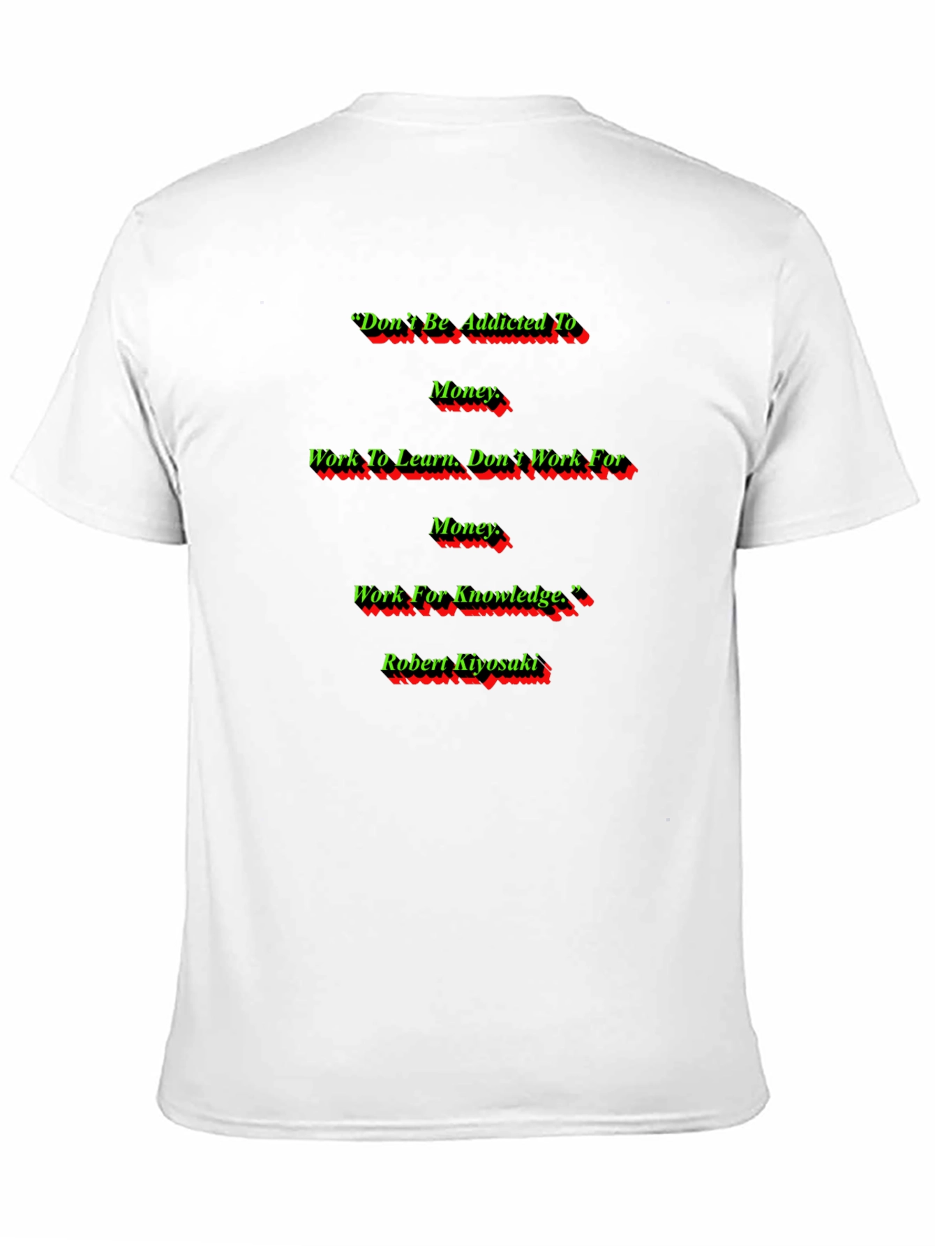 Inspirational Robert Kiyosaki Quote T-Shirt