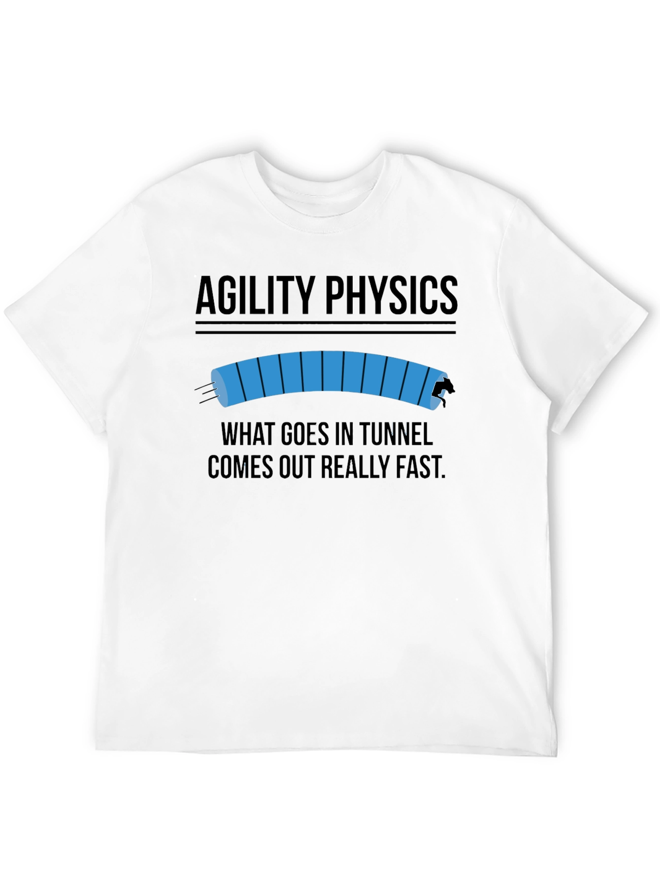 Agility Physics T-Shirt - Funny Dog Agility Tee
