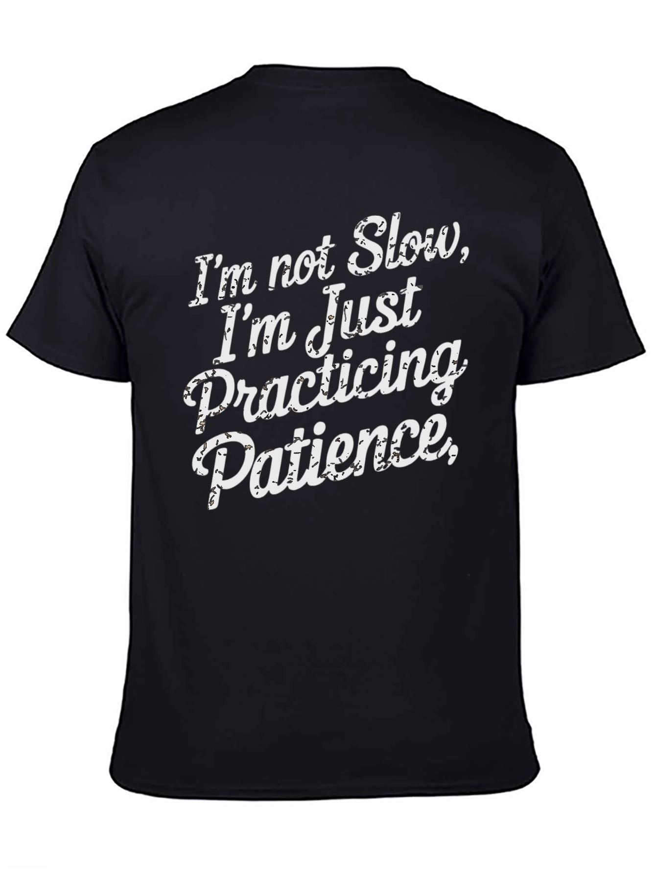 Funny Patience Quote Black T-Shirt
