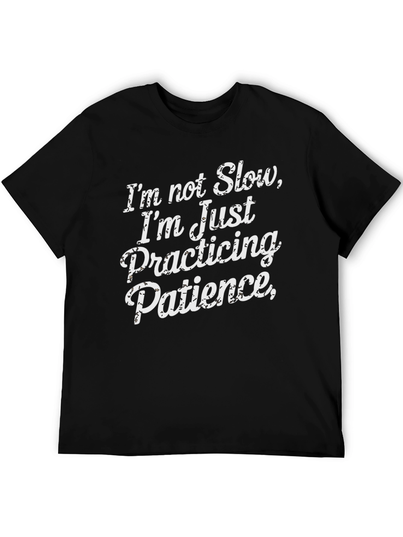 Funny Patience Quote Black T-Shirt