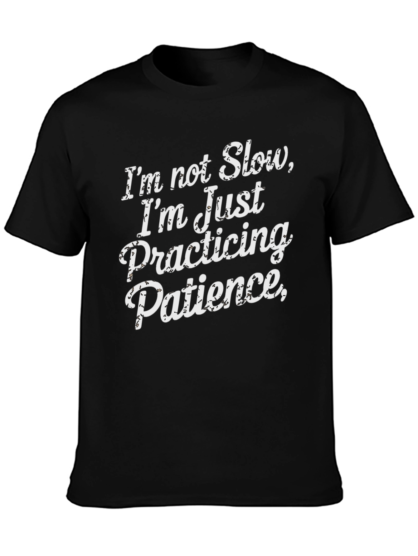 Funny Patience Quote Black T-Shirt