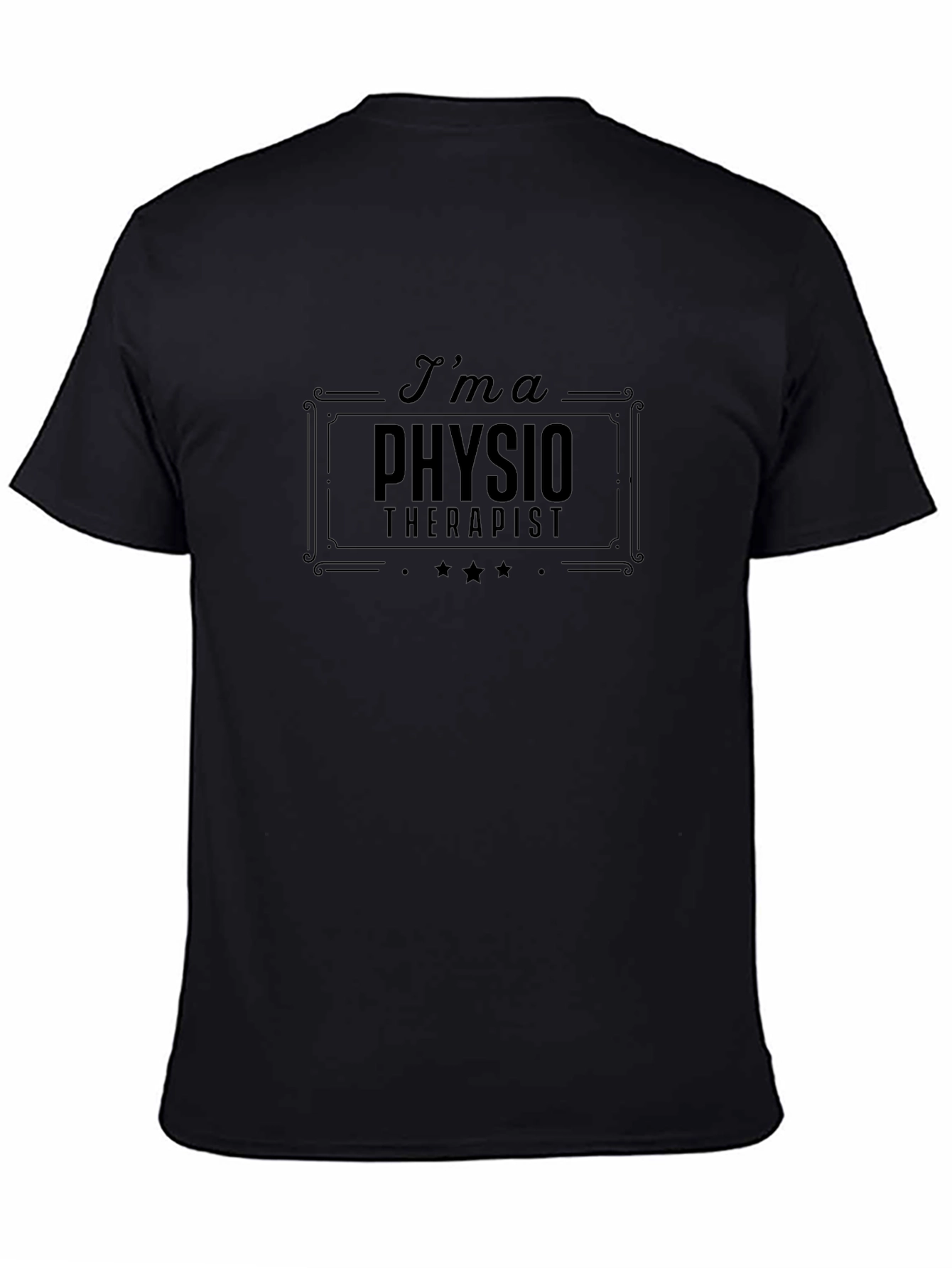 Im a Physio Therapist Graphic T-Shirt