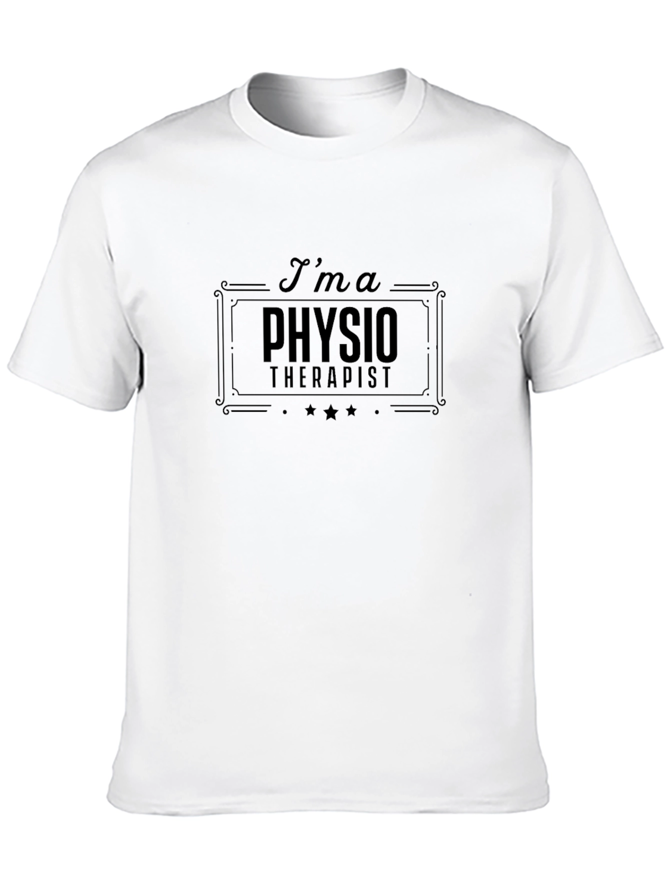 Im a Physio Therapist Graphic T-Shirt