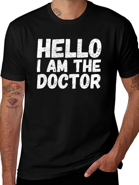 Hello I am The Doctor T-Shirt - Funny Novelty Tee
