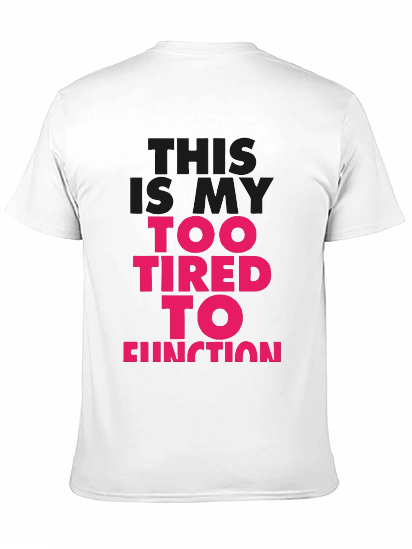 Too Tired to Function Graphic Tee - Black