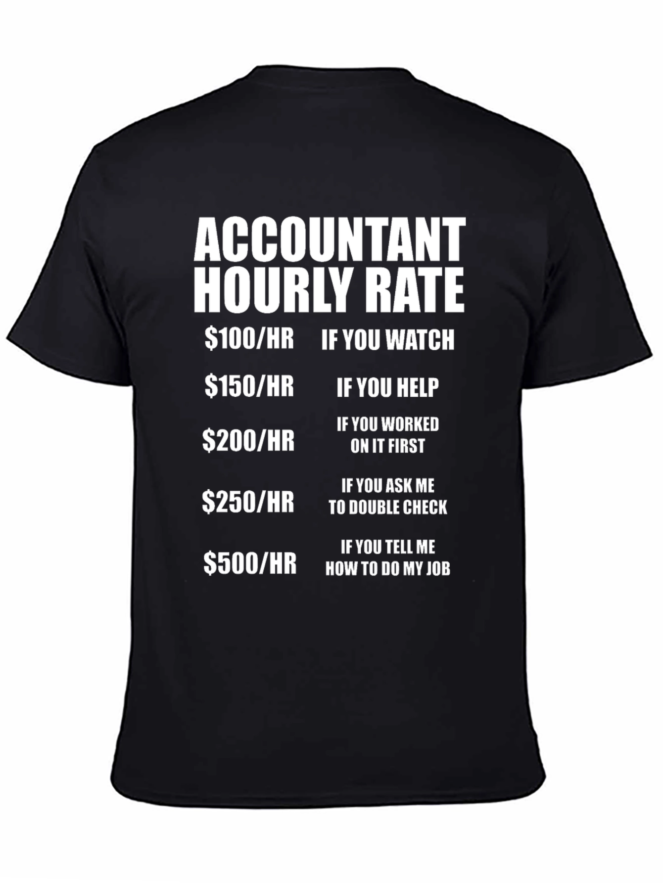 Accountant Hourly Rate Graphic T-Shirt