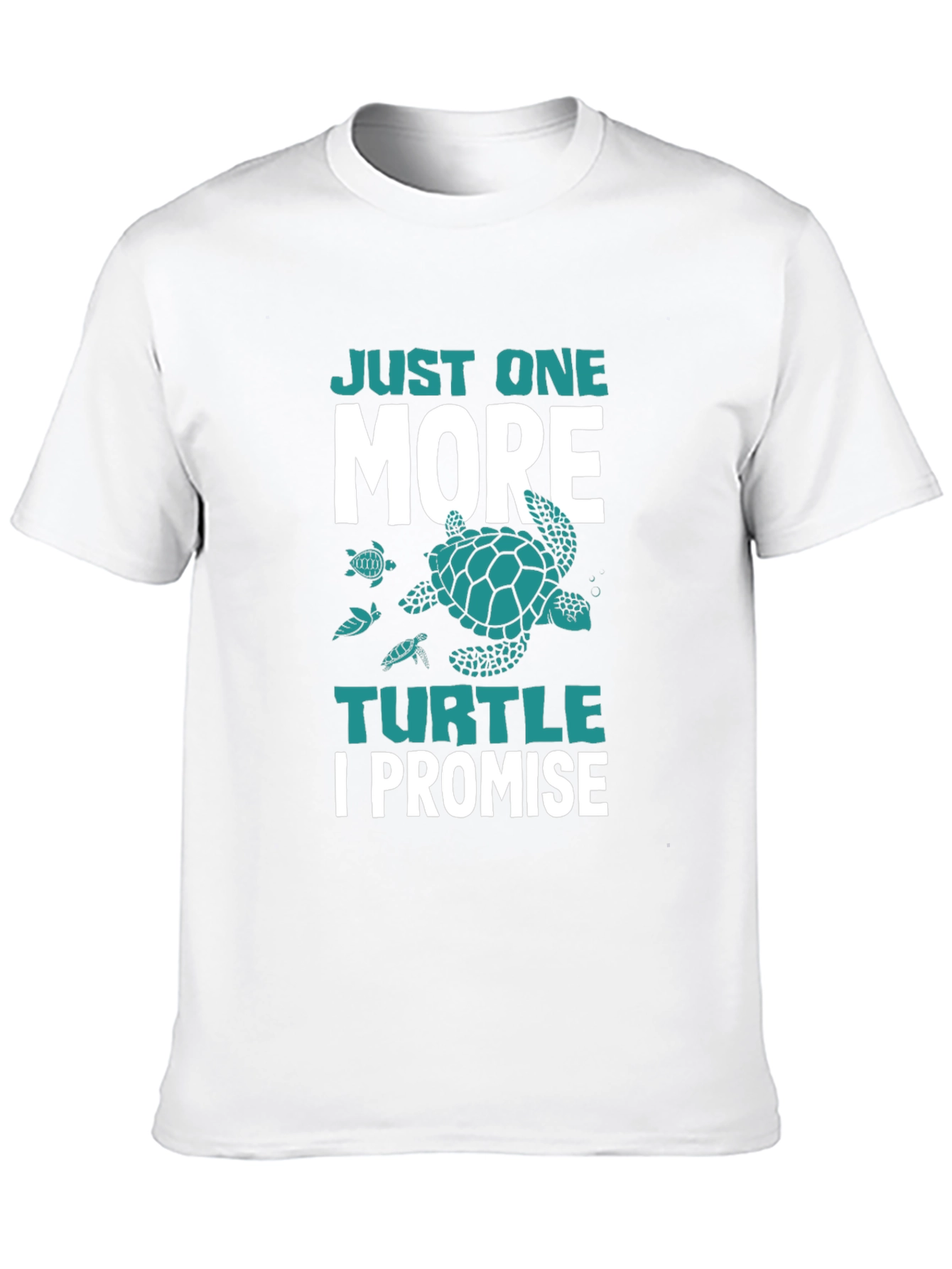 Just One More Turtle I Promise T-Shirt