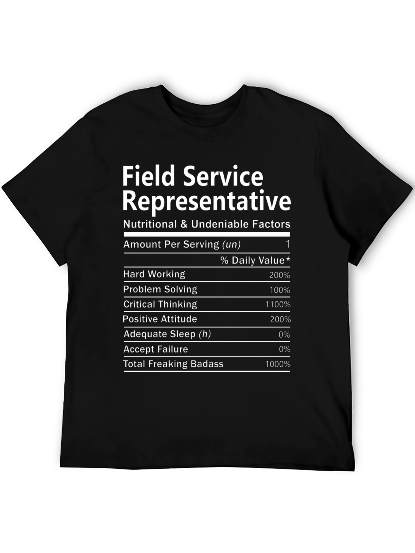 Field Service Representative Nutrition Facts T-Shirt