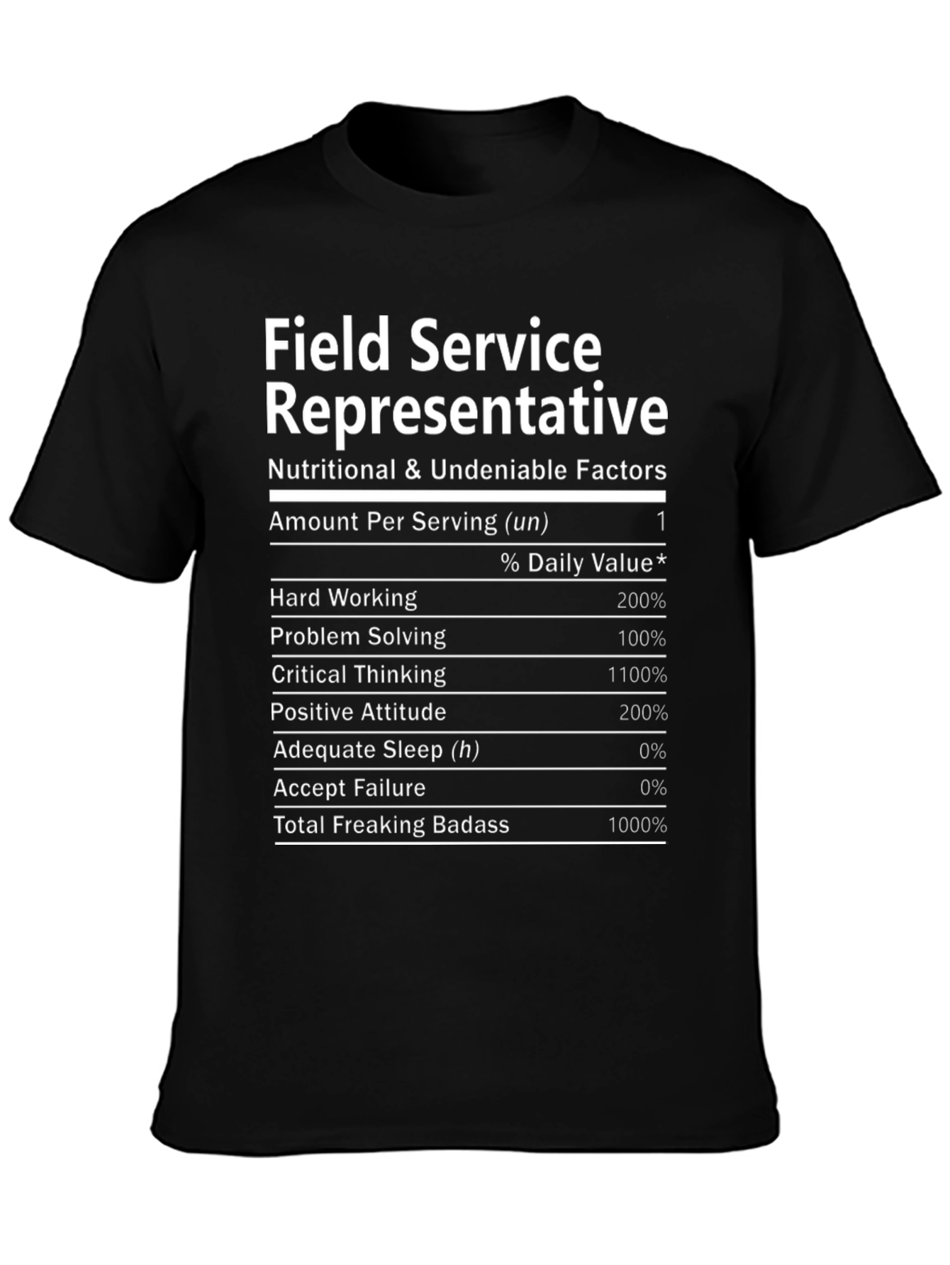 Field Service Representative Nutrition Facts T-Shirt