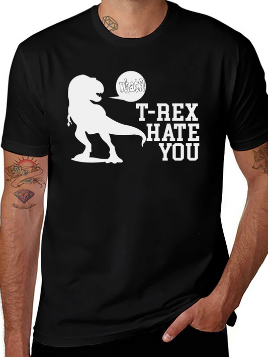 T-Rex Hates You Graphic Tee - Black Humor T-Shirt