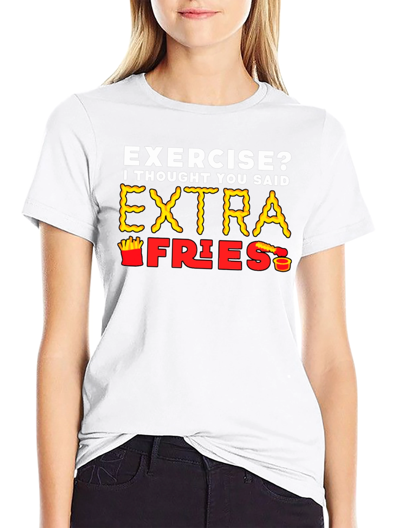 Exercise? Extra Fries T-Shirt