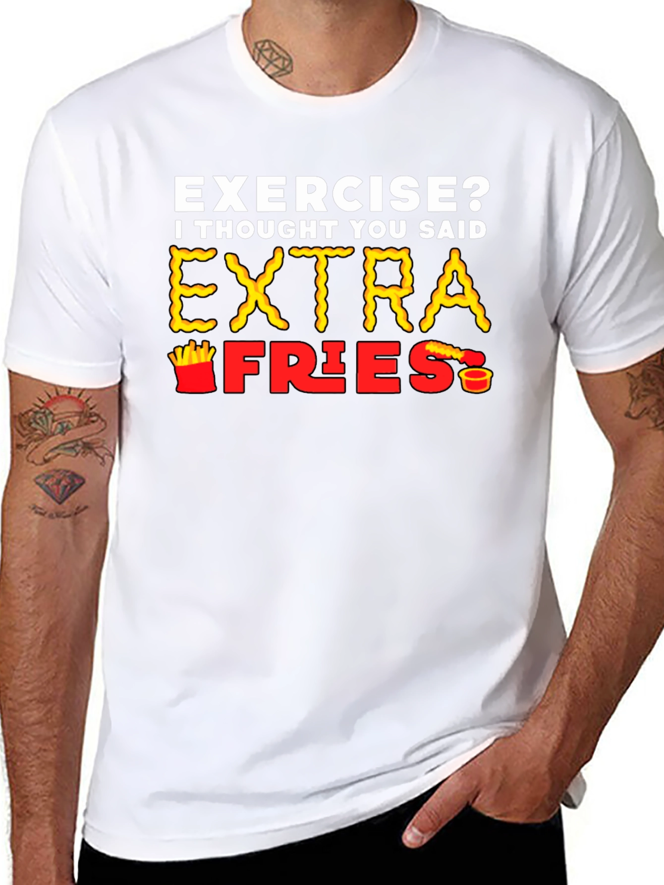 Exercise? Extra Fries T-Shirt
