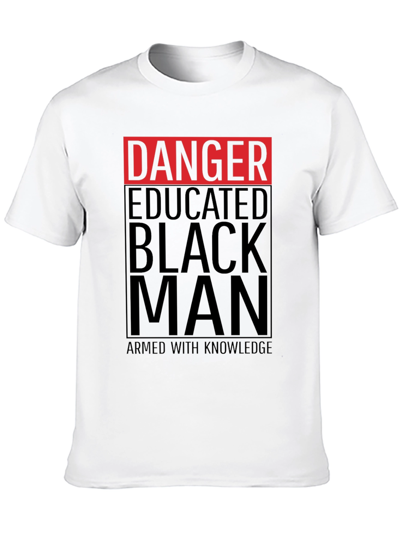 Danger Educated Black Man T-Shirt