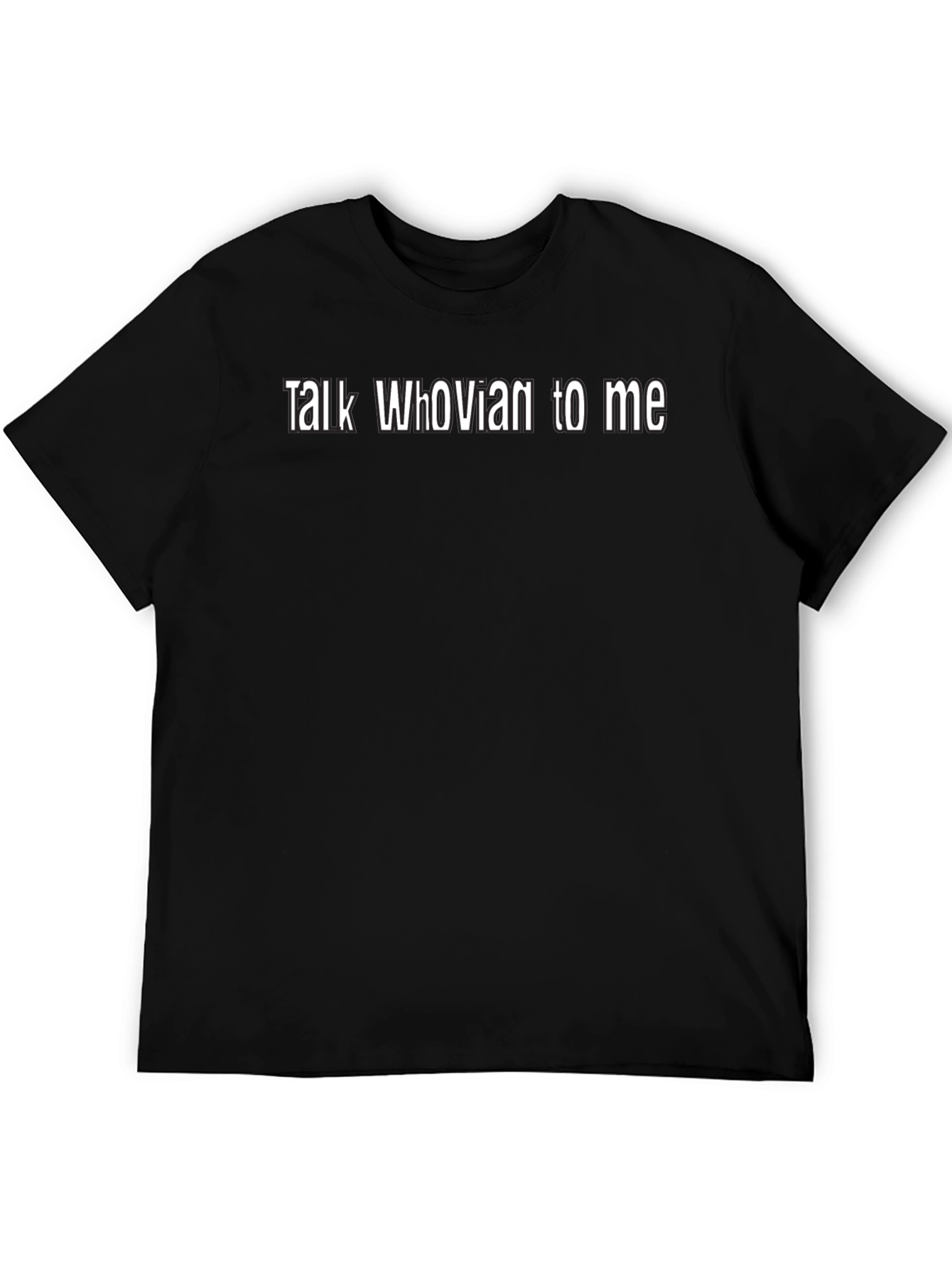 Talk Whovian To Me Graphic T-Shirt