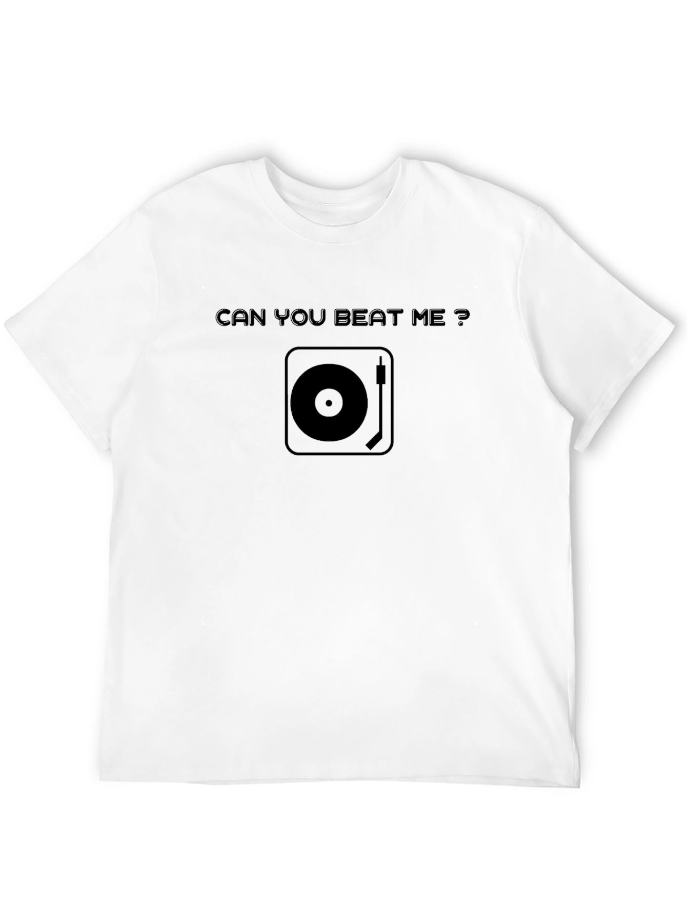Can You Beat Me? DJ Turntable Graphic T-Shirt