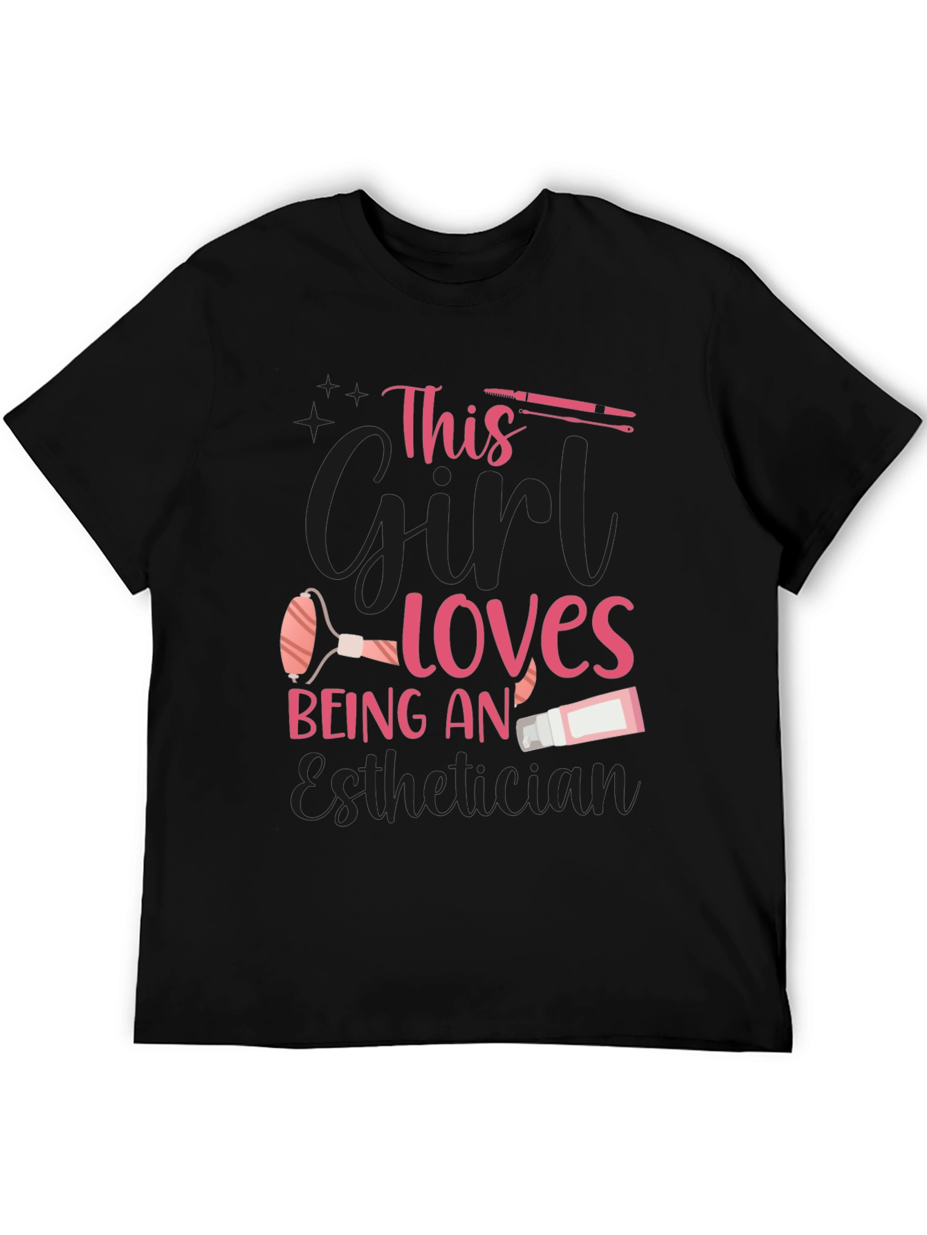 Esthetician T-Shirt: This Girl Loves Being An Esthetician
