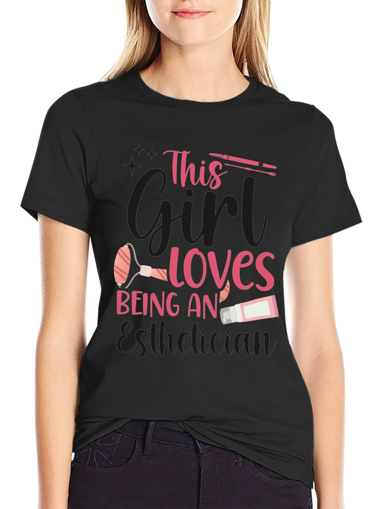 Esthetician T-Shirt: This Girl Loves Being An Esthetician