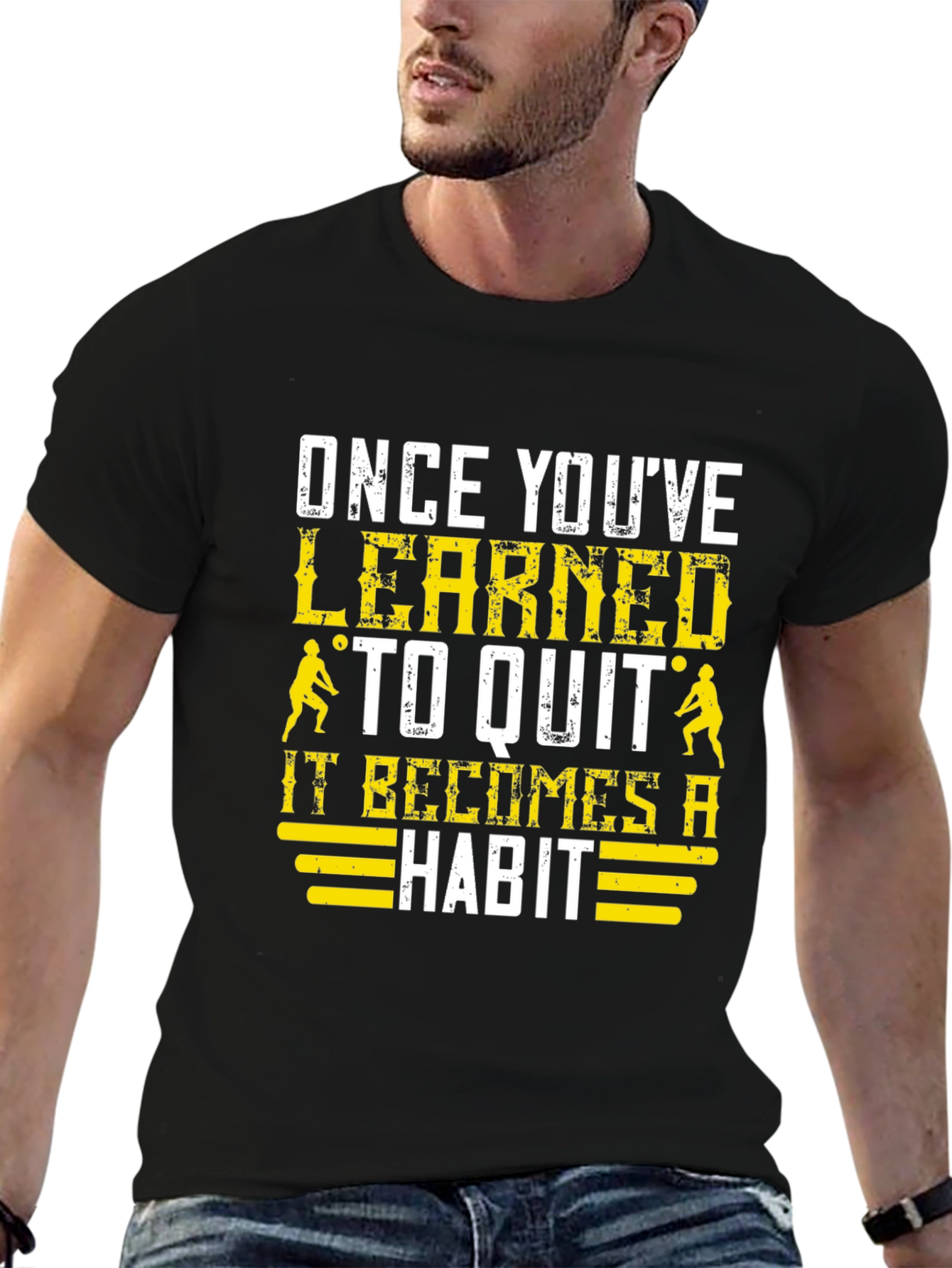 Once Youve Learned to Quit T-Shirt