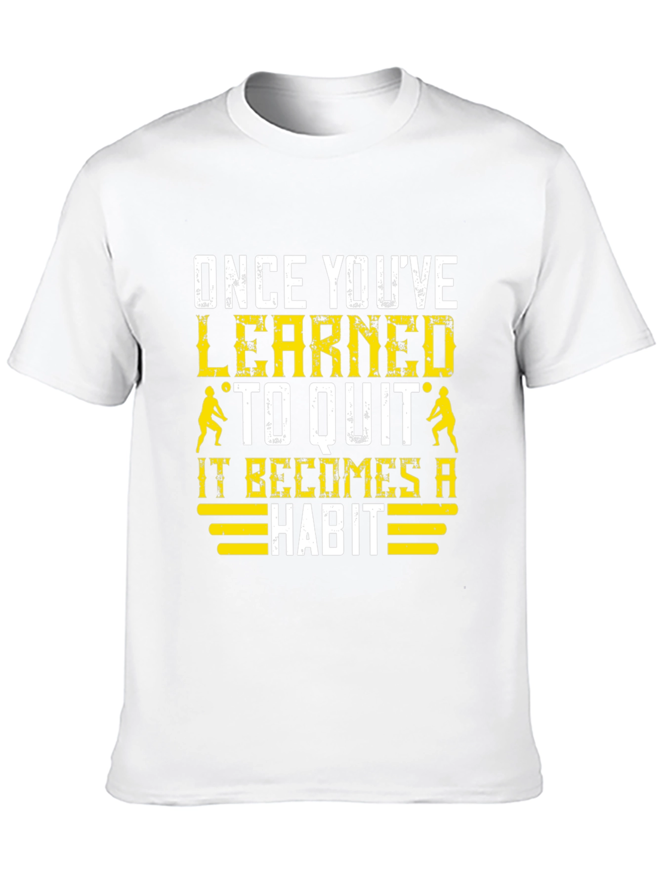 Once Youve Learned to Quit T-Shirt