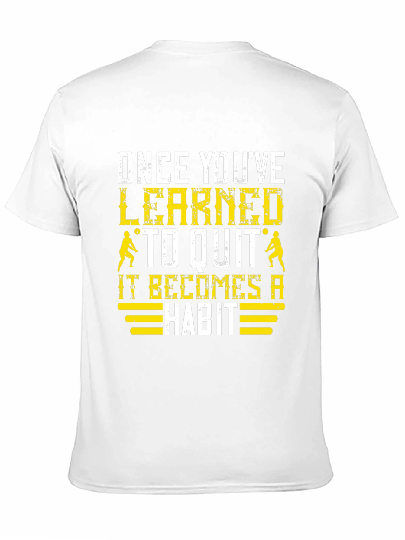 Once Youve Learned to Quit T-Shirt