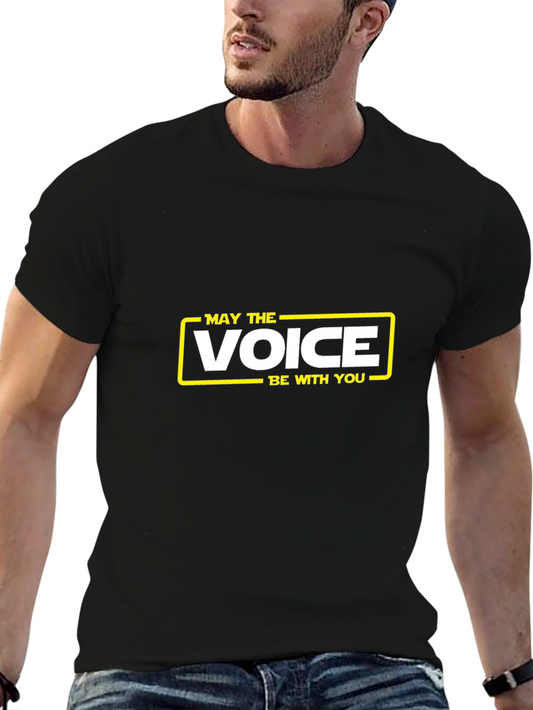 May The Voice Be With You T-Shirt