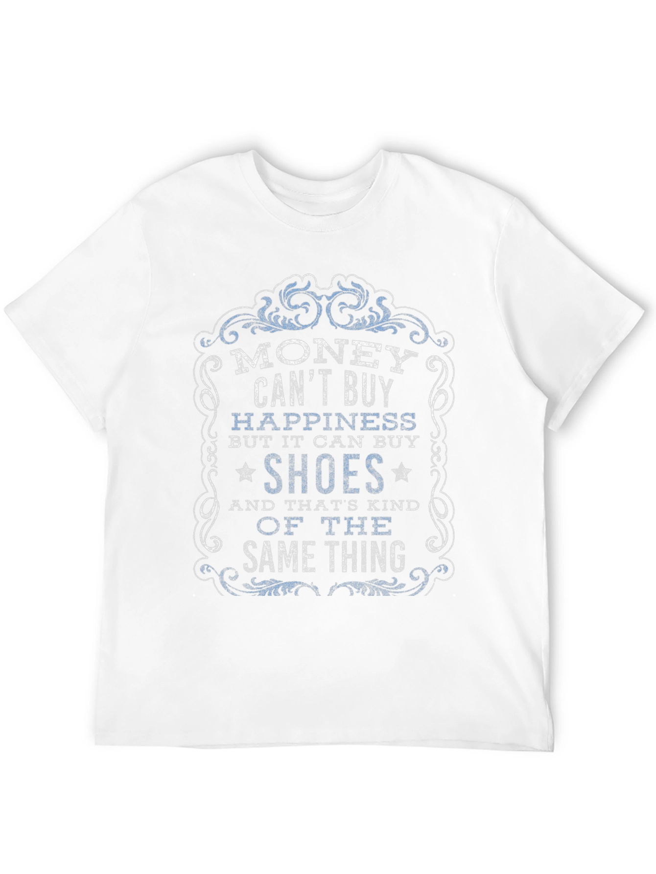 Money Cant Buy Happiness Graphic T-Shirt