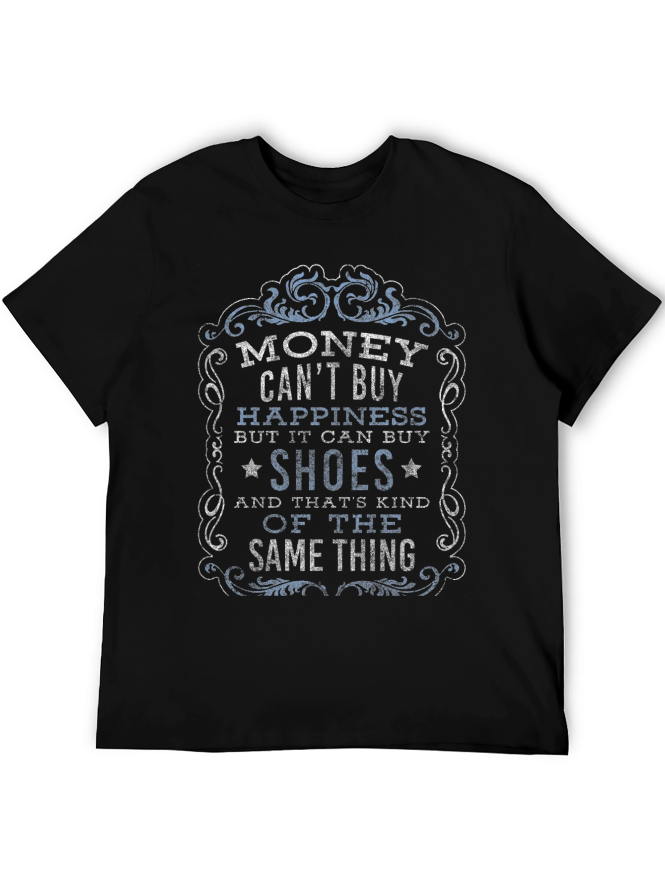 Money Cant Buy Happiness Graphic T-Shirt