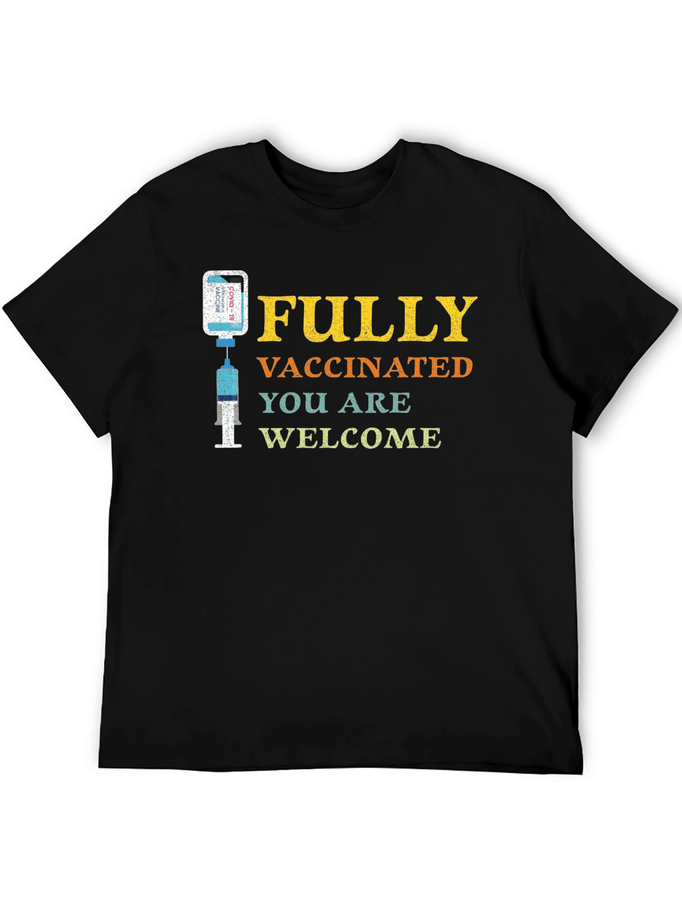 Fully Vaccinated Welcome T-Shirt