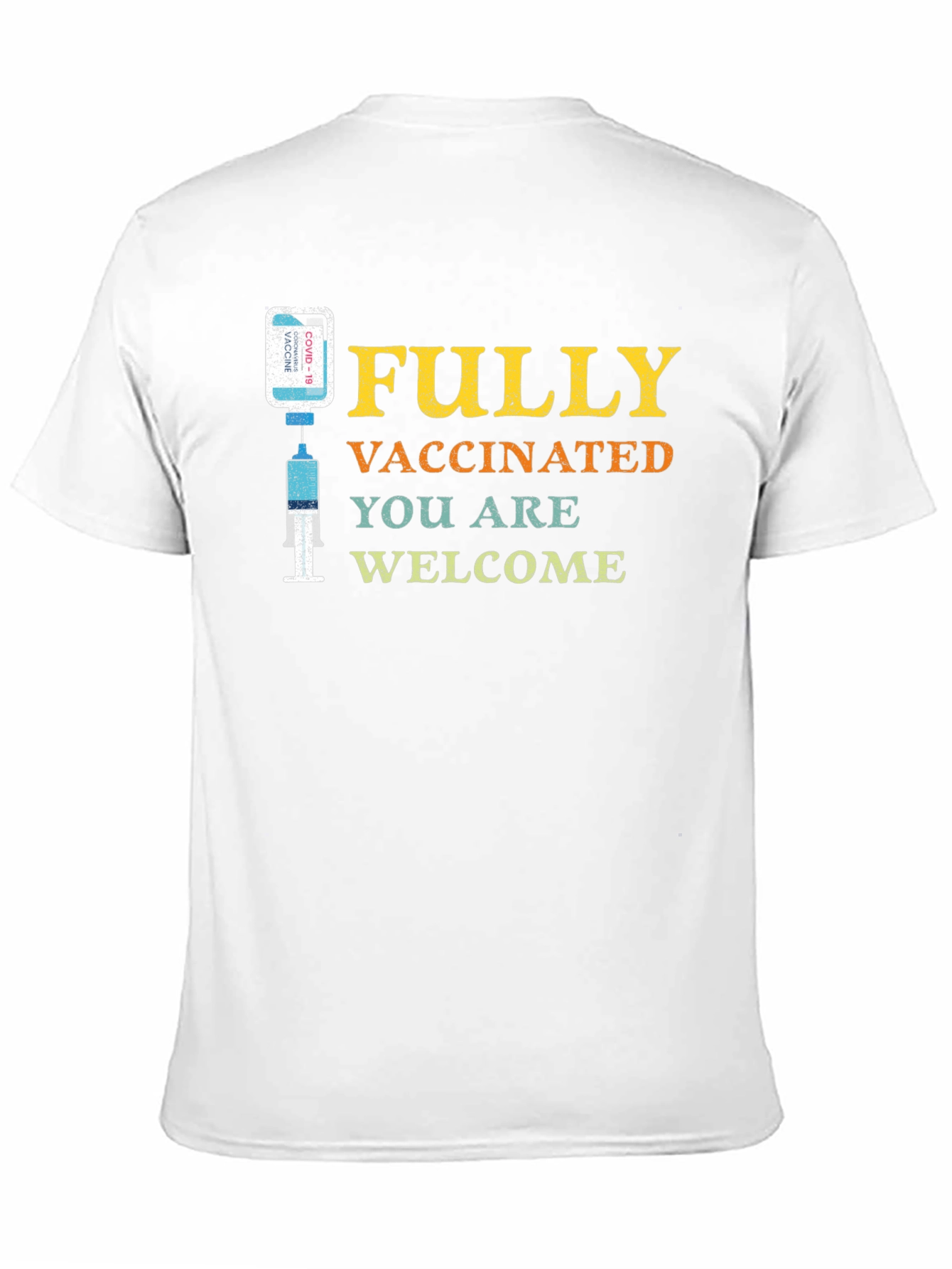 Fully Vaccinated Welcome T-Shirt