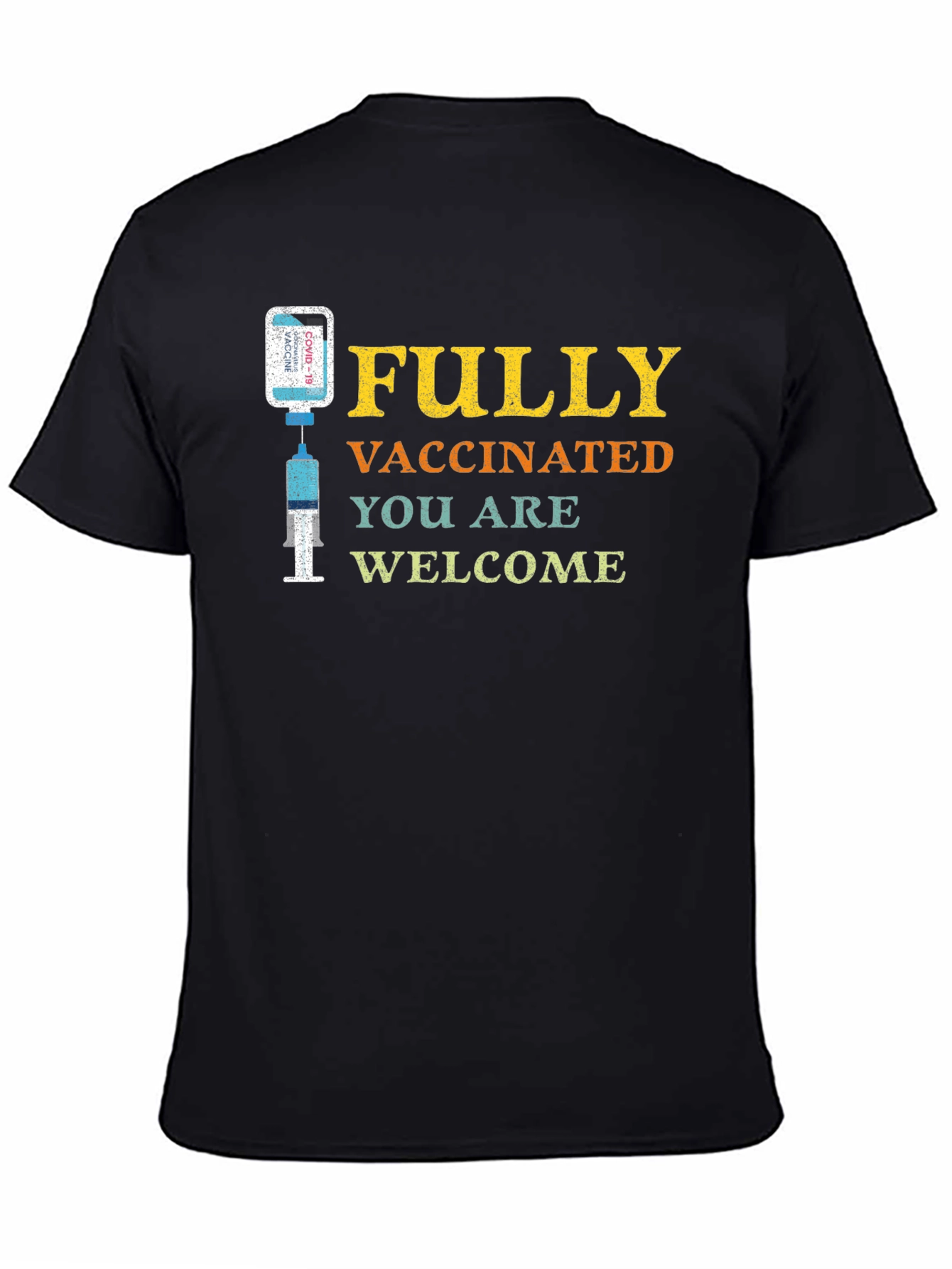 Fully Vaccinated Welcome T-Shirt