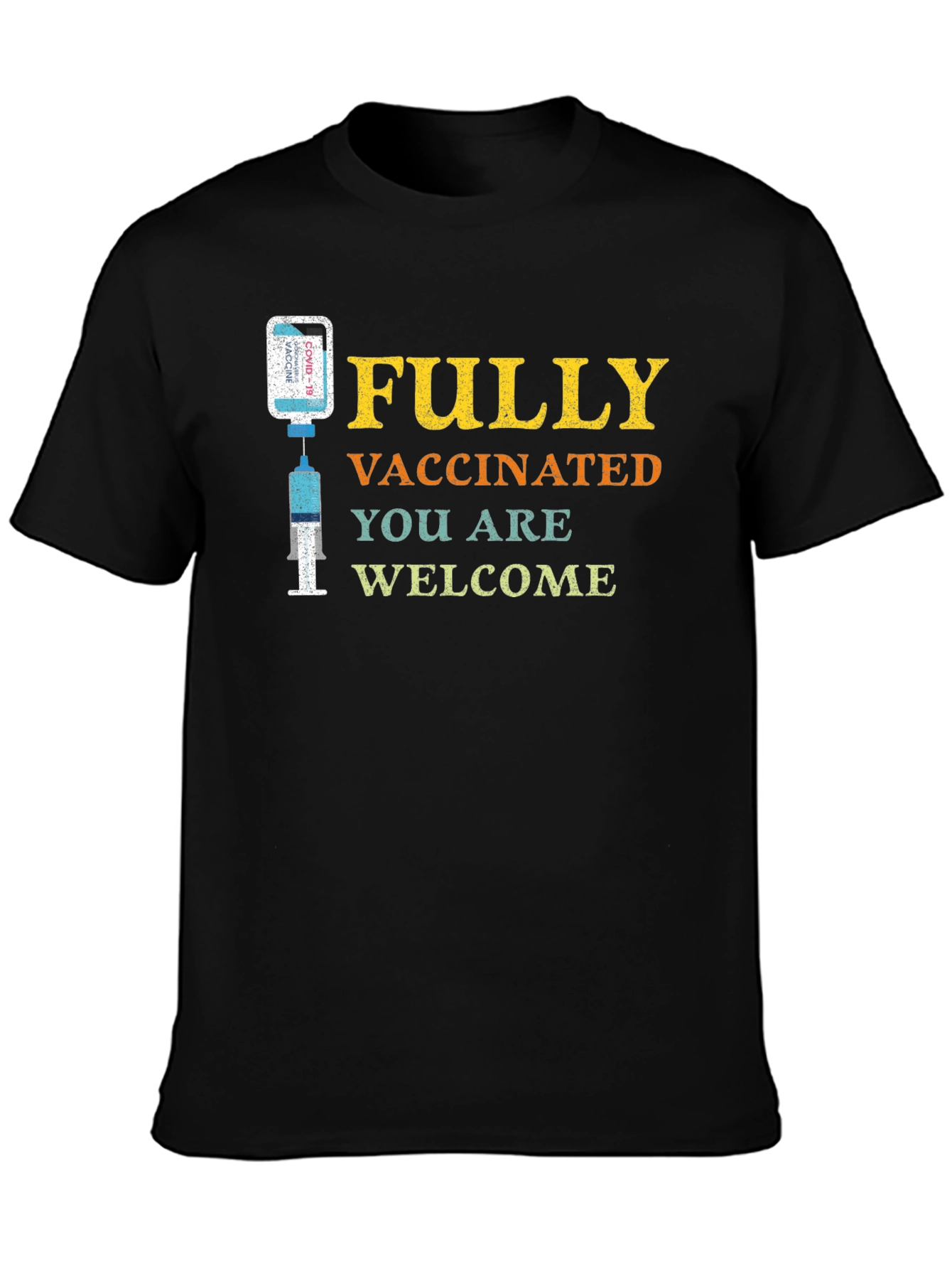 Fully Vaccinated Welcome T-Shirt
