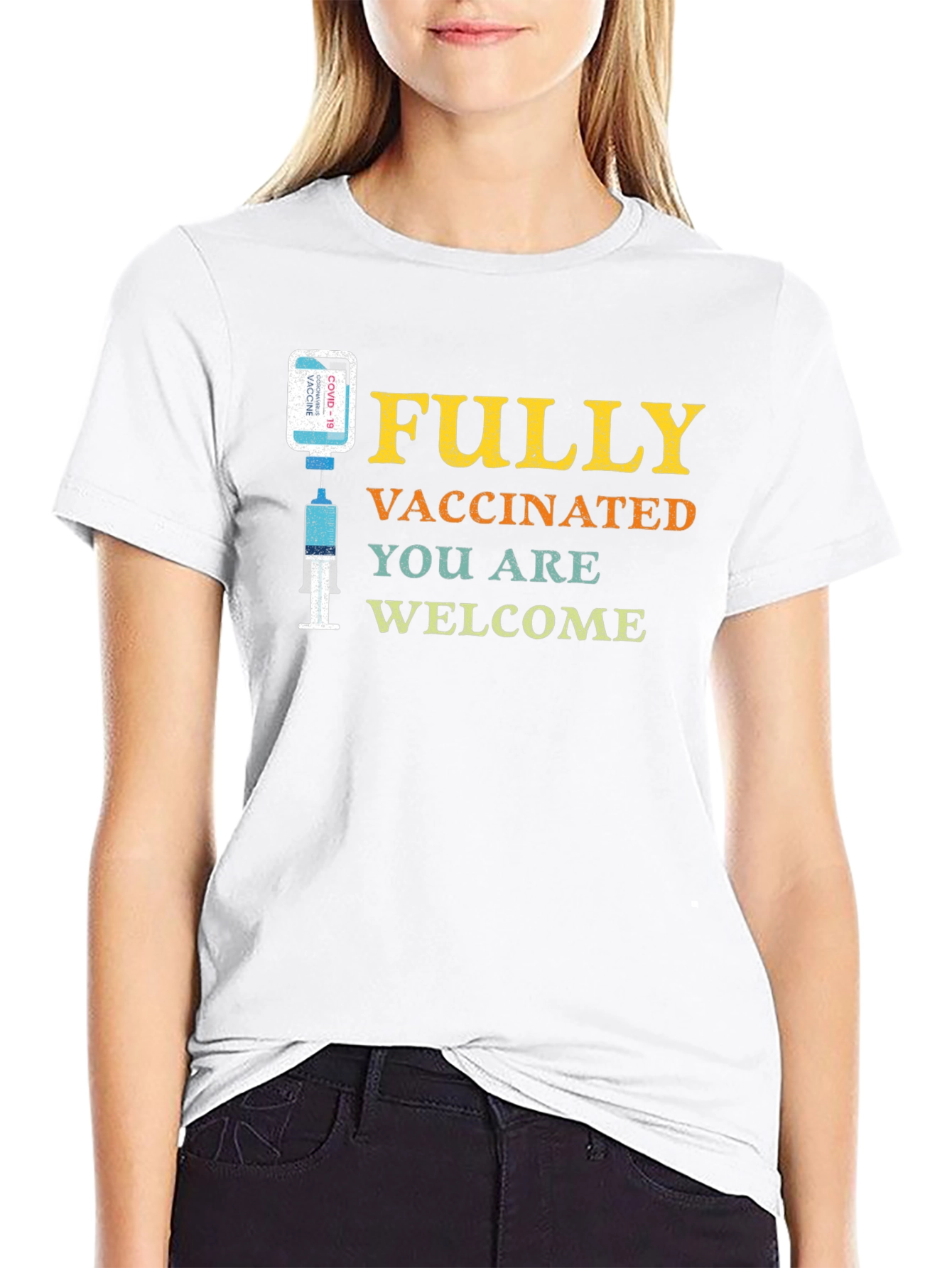 Fully Vaccinated Welcome T-Shirt