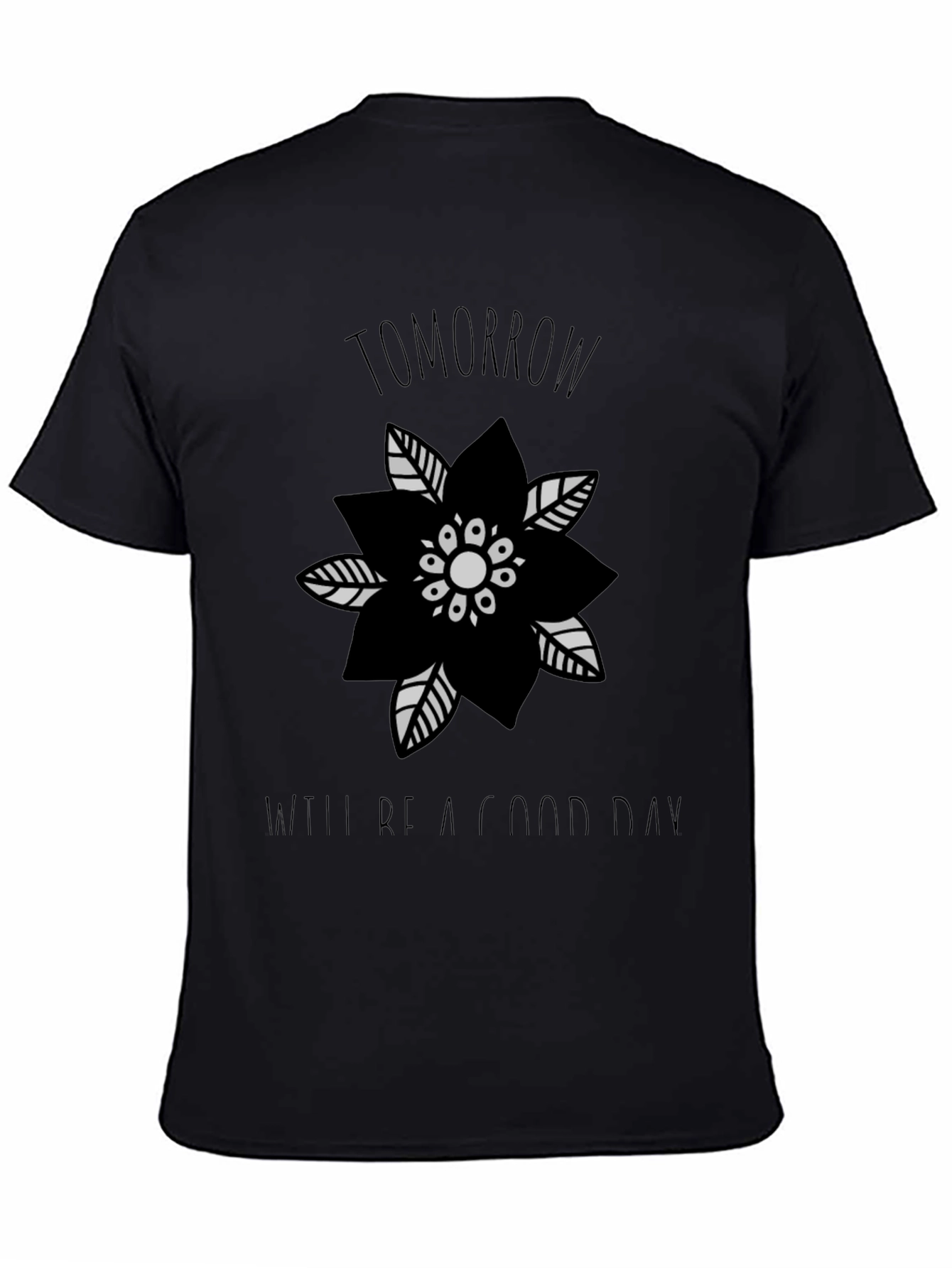 Tomorrow Will Be a Good Day Graphic Tee
