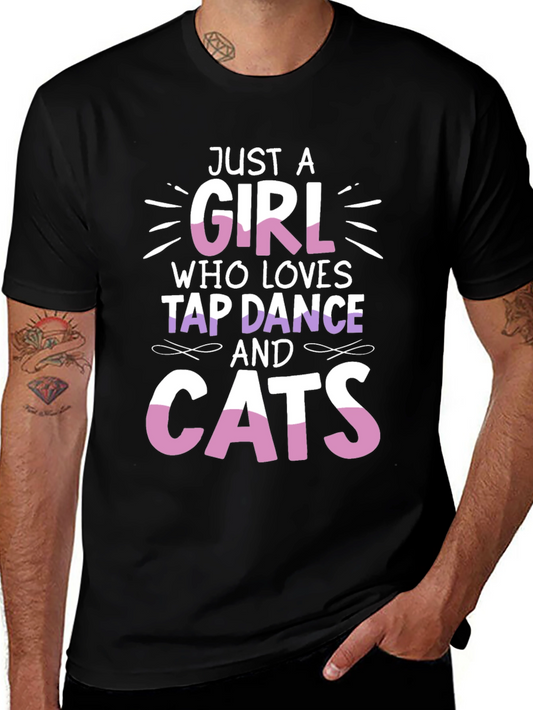 Just A Girl Who Loves Tap Dance and Cats T-Shirt