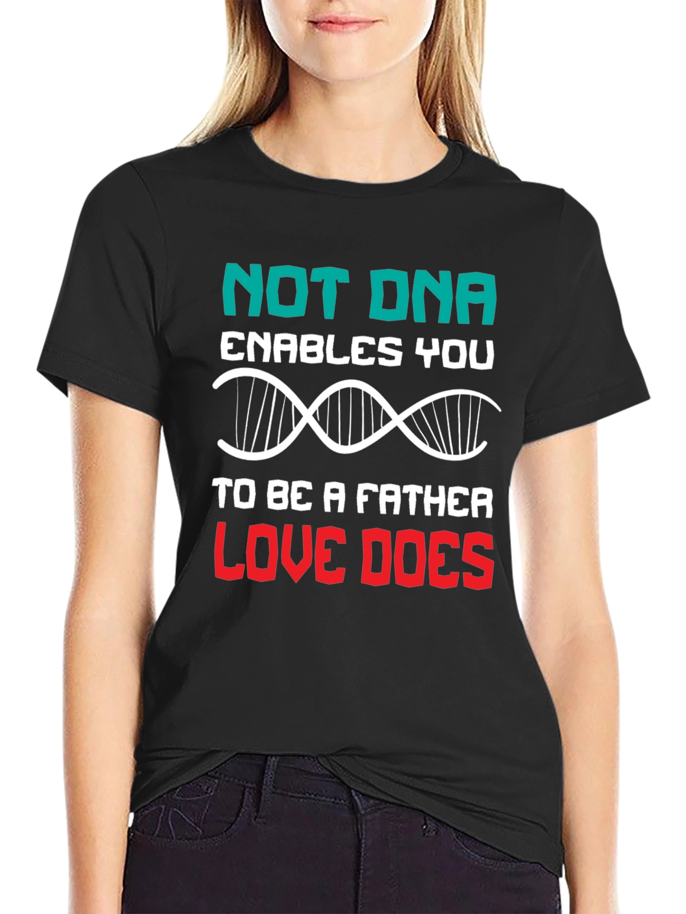 Love Makes a Father T-Shirt - DNA Alternative