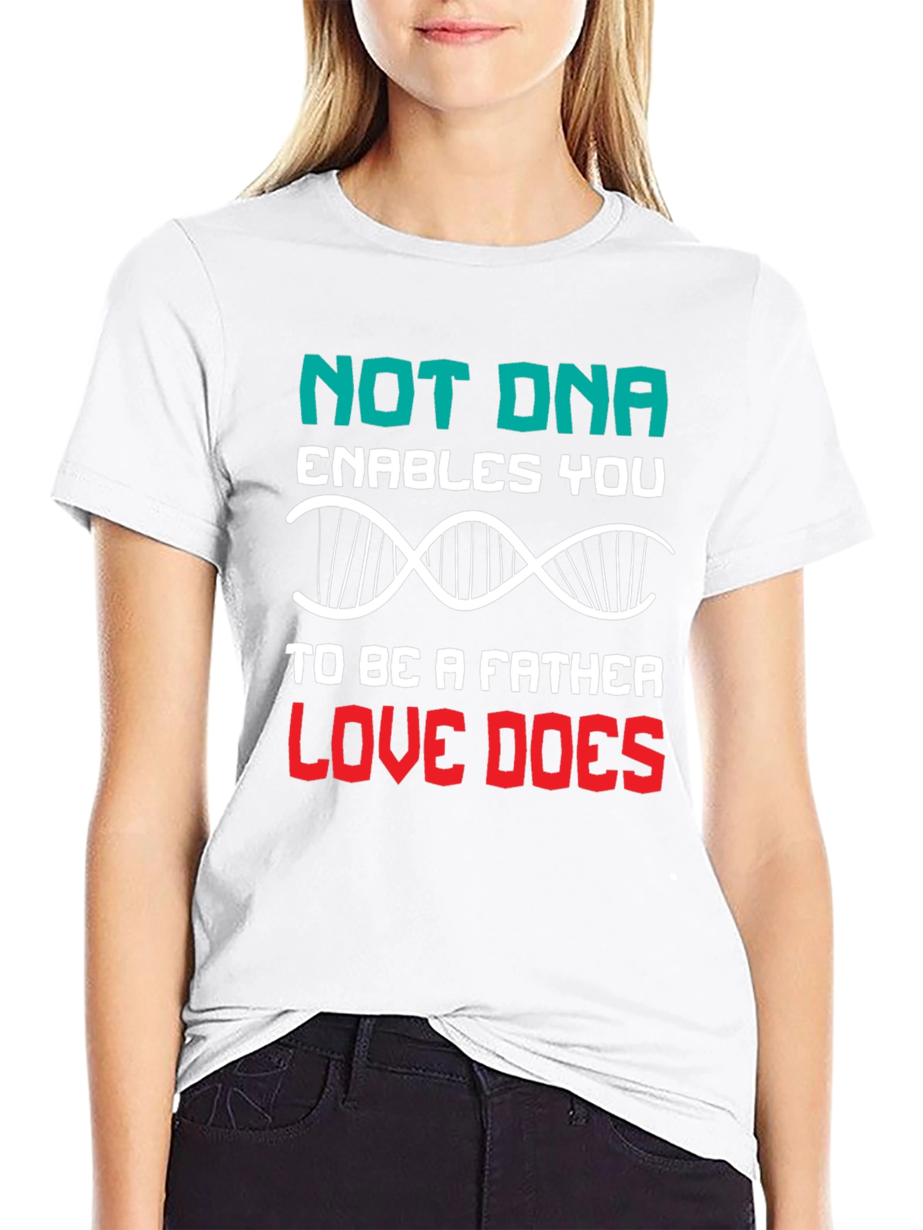 Love Makes a Father T-Shirt - DNA Alternative