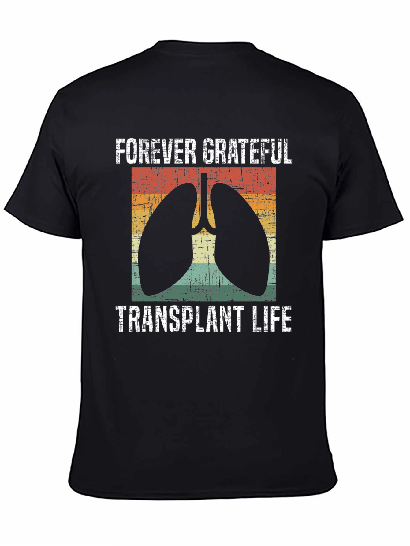 Forever Grateful Transplant Life T-Shirt