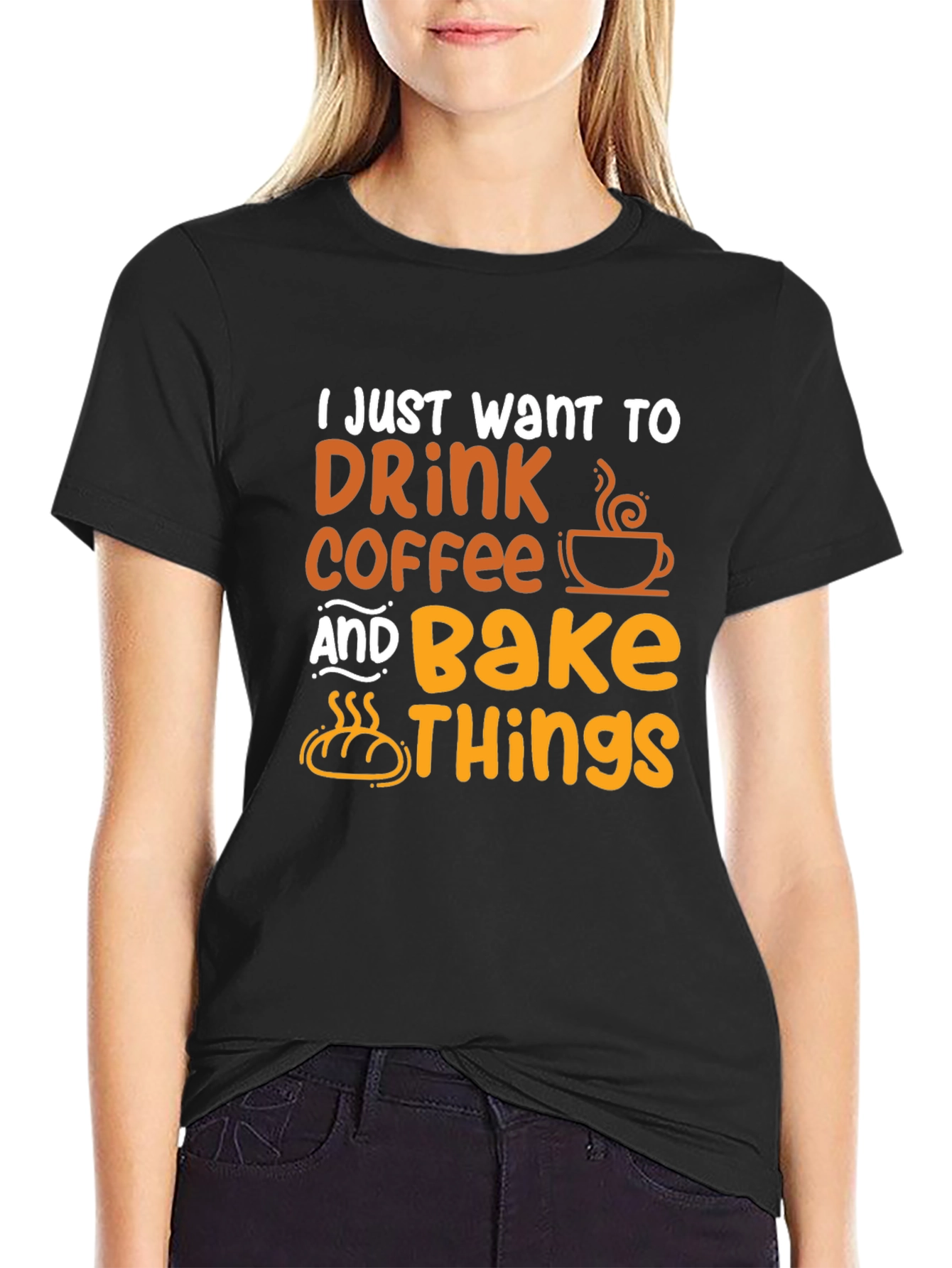 Drink Coffee and Bake Things T-Shirt
