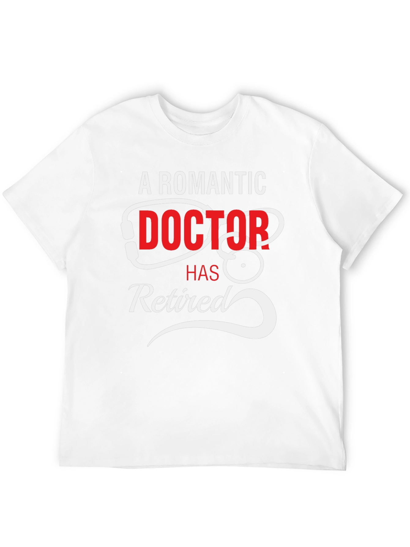 A Romantic Doctor Has Retired Black T-Shirt