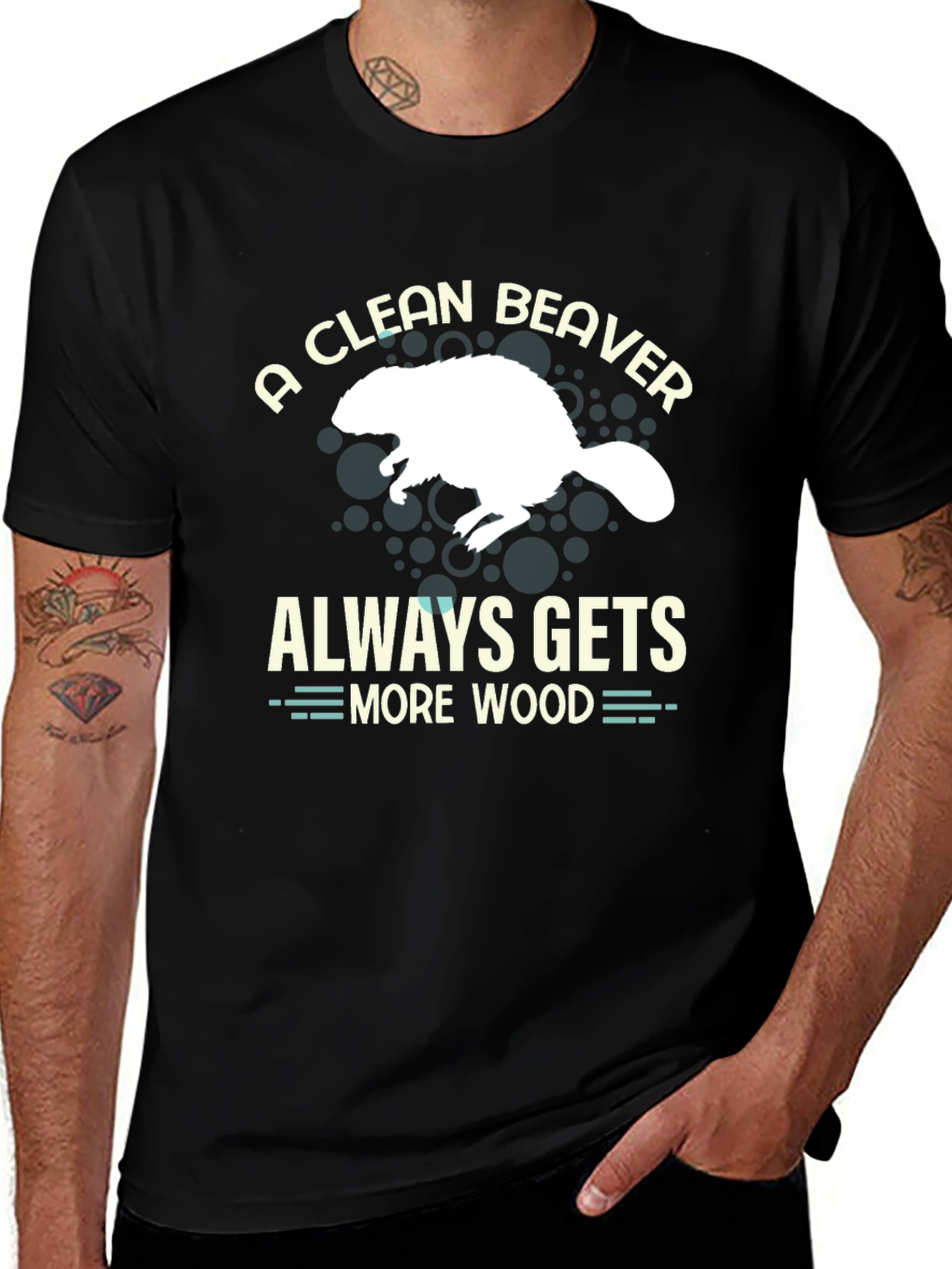 A Clean Beaver Always Gets More Wood T-Shirt