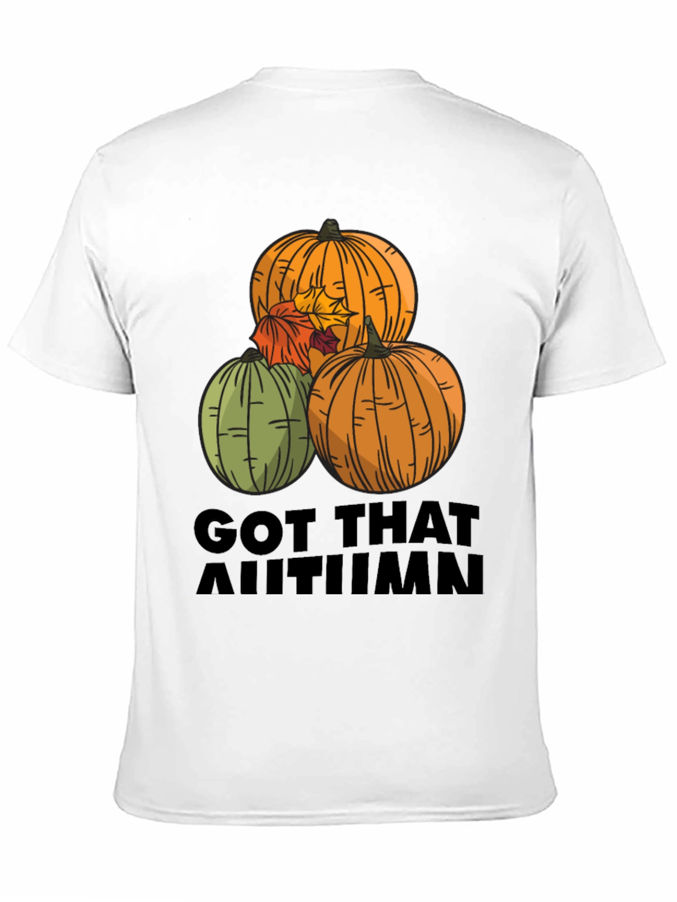 Got That Autumn T-Shirt - Pumpkin Season