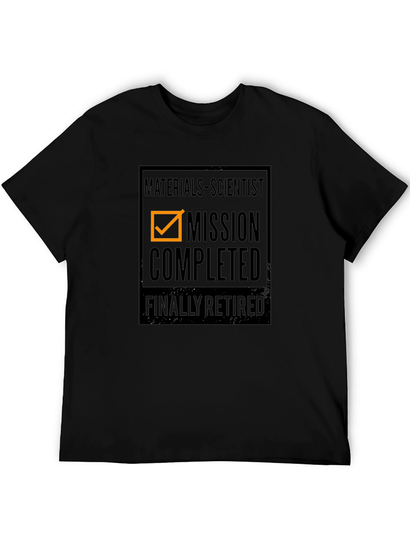 Materials Scientist Mission Completed Retired T-Shirt