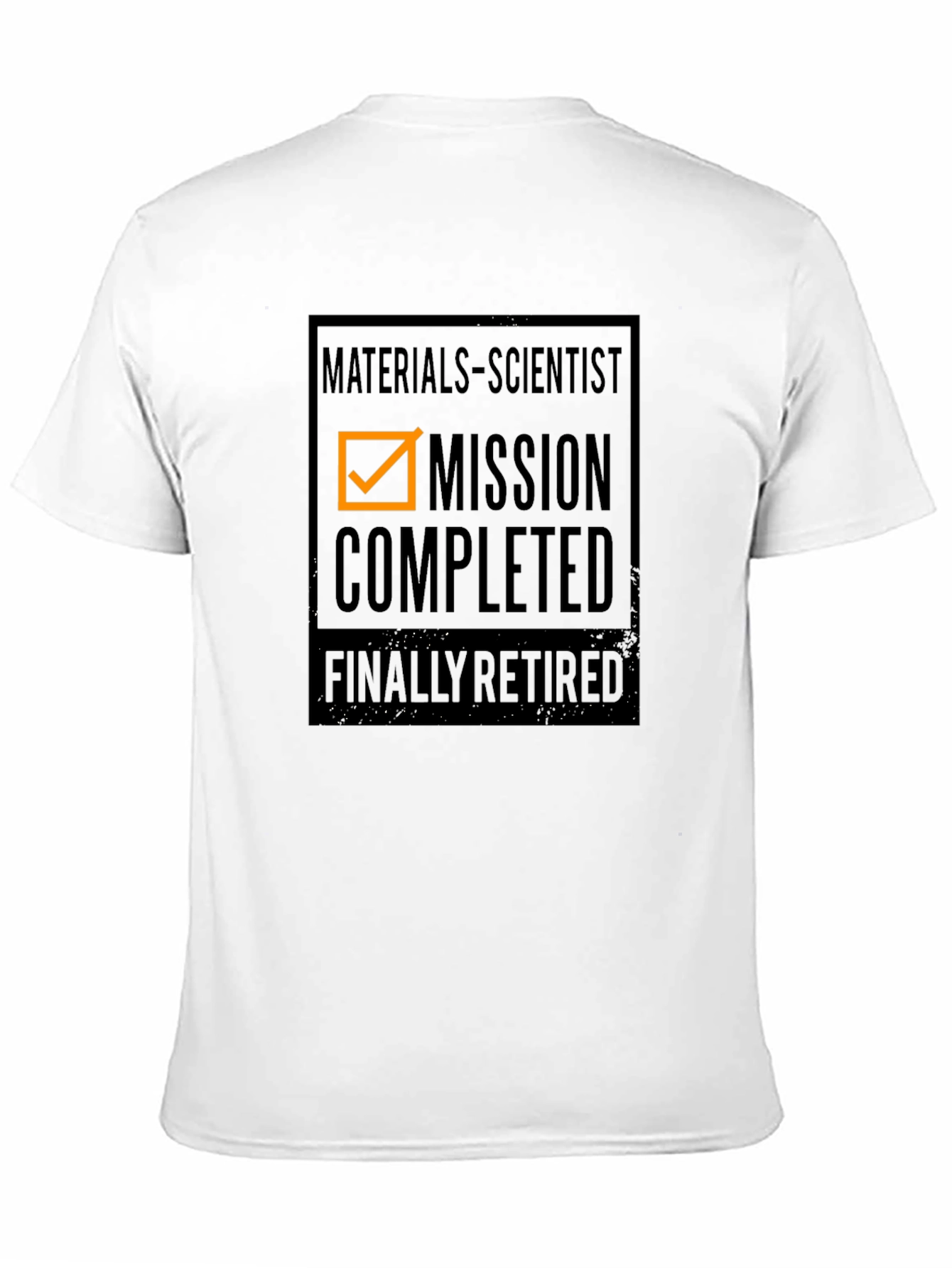 Materials Scientist Mission Completed Retired T-Shirt