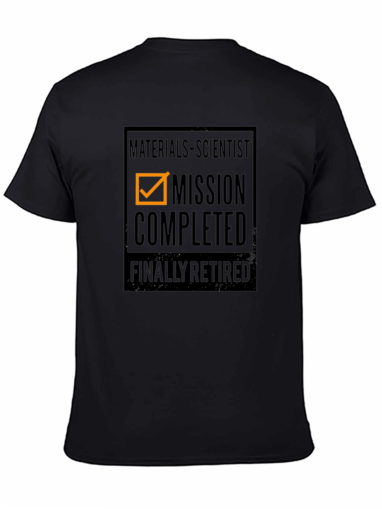 Materials Scientist Mission Completed Retired T-Shirt