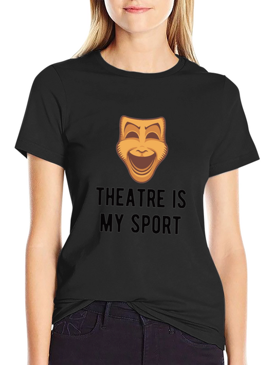 Theatre Is My Sport Graphic T-Shirt