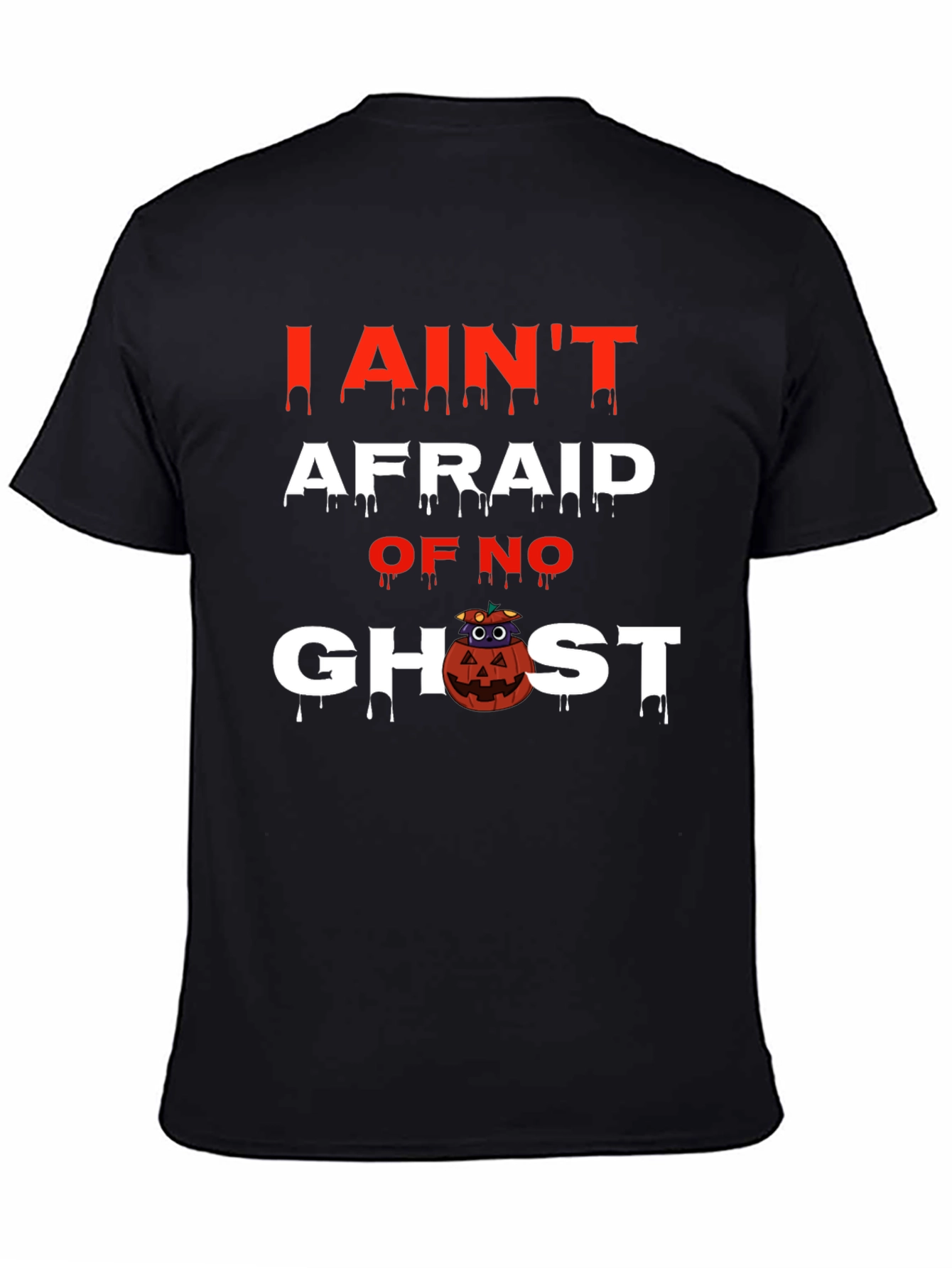 I Aint Afraid Ghost Halloween T-Shirt