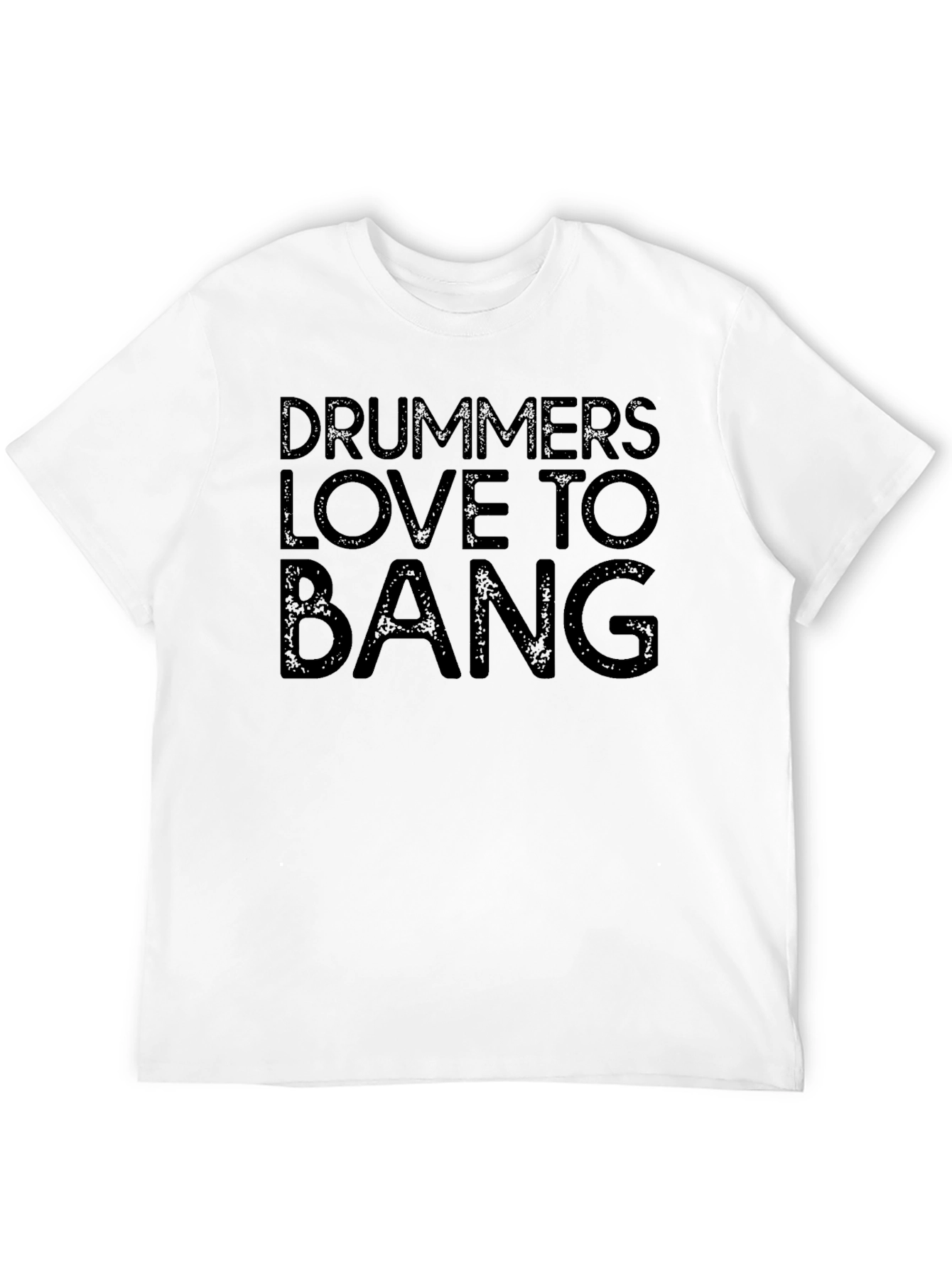 Drummers Love To Bang Graphic T-Shirt